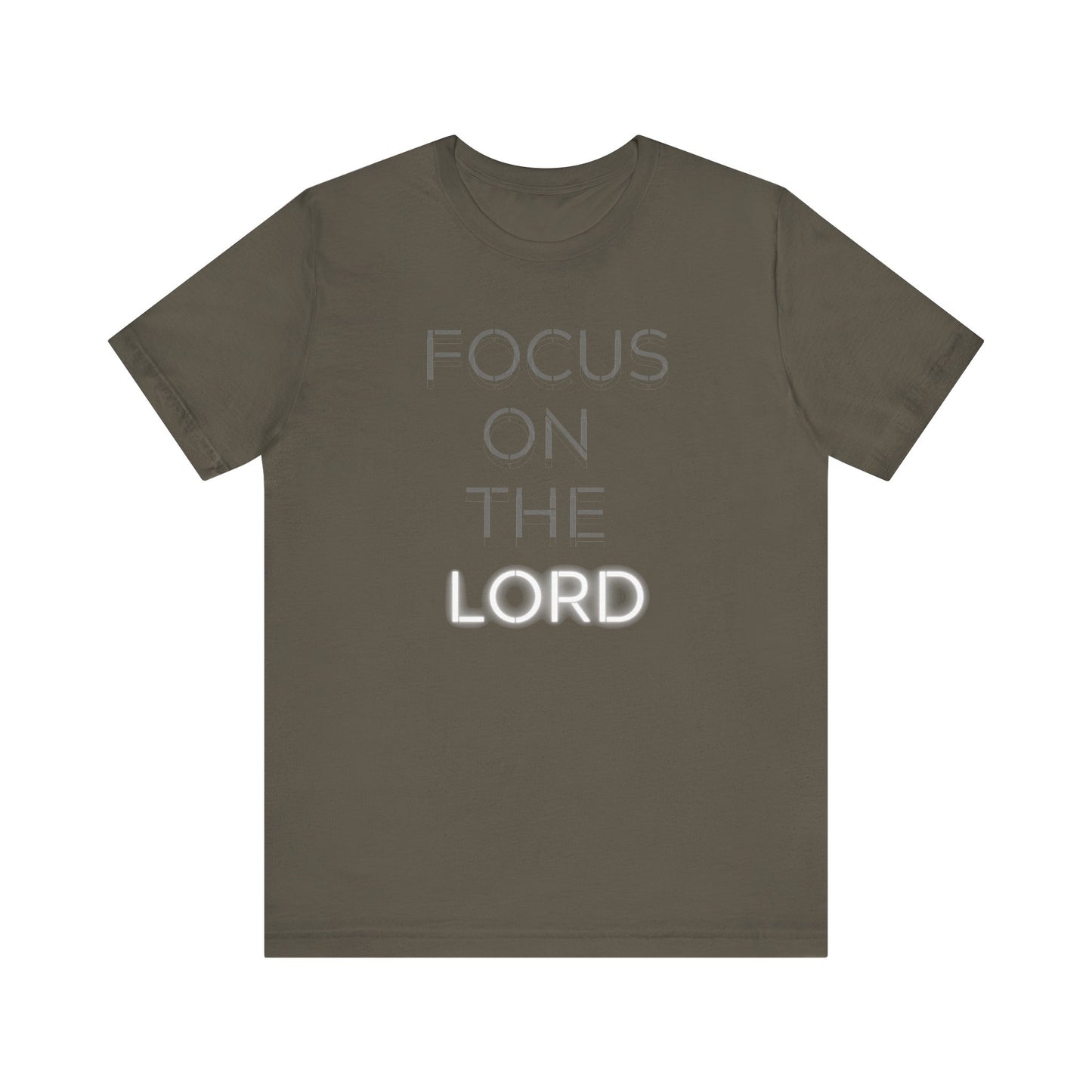Focus on the Lord T-Shirt