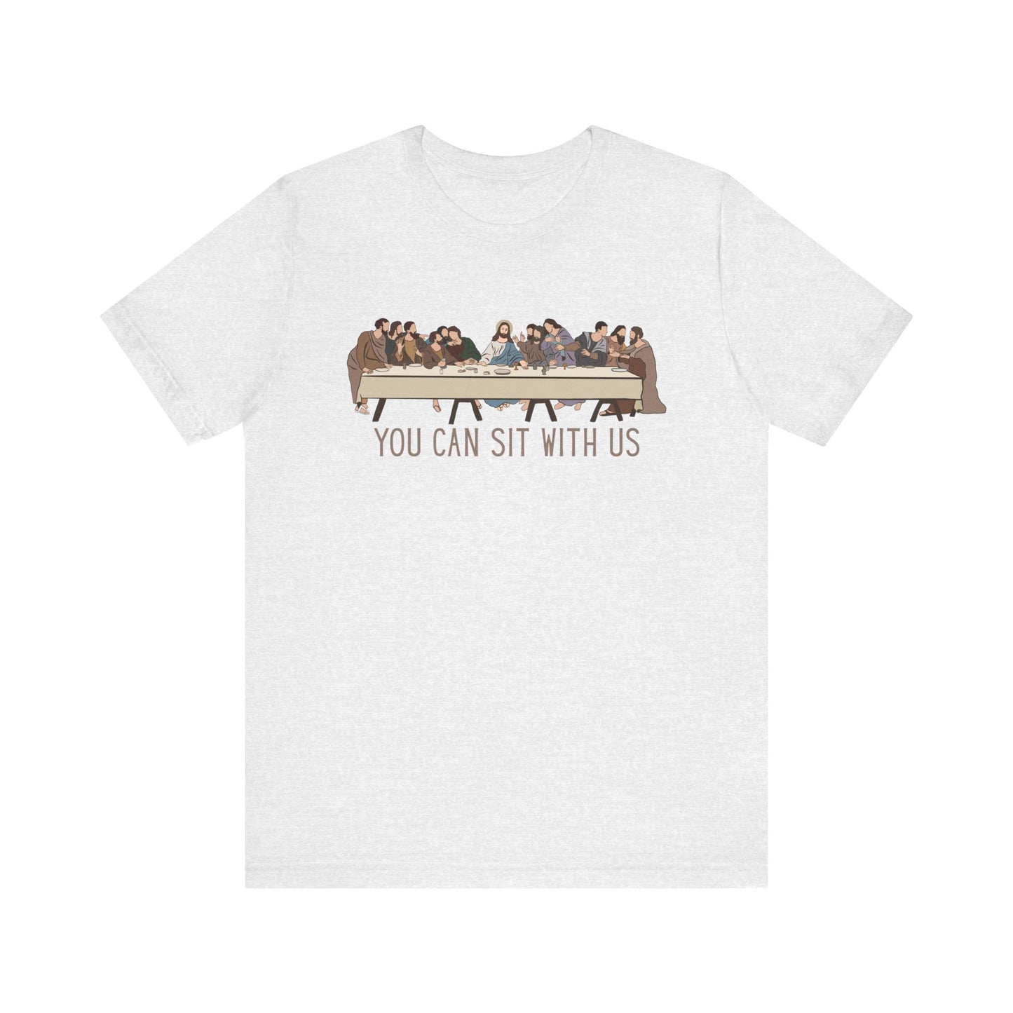 You Can Sit with Us T-Shirt