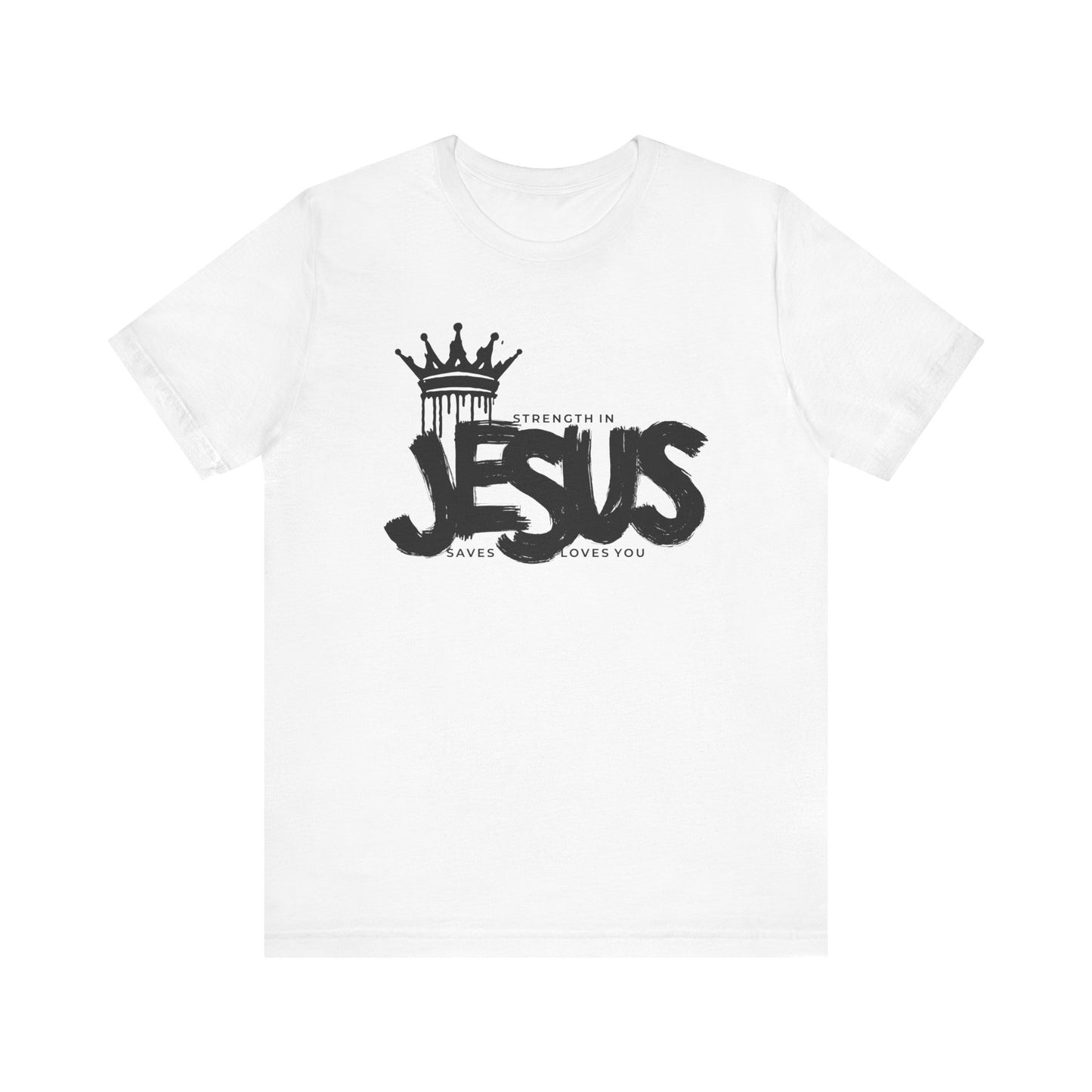 Strength In Jesus T-Shirt