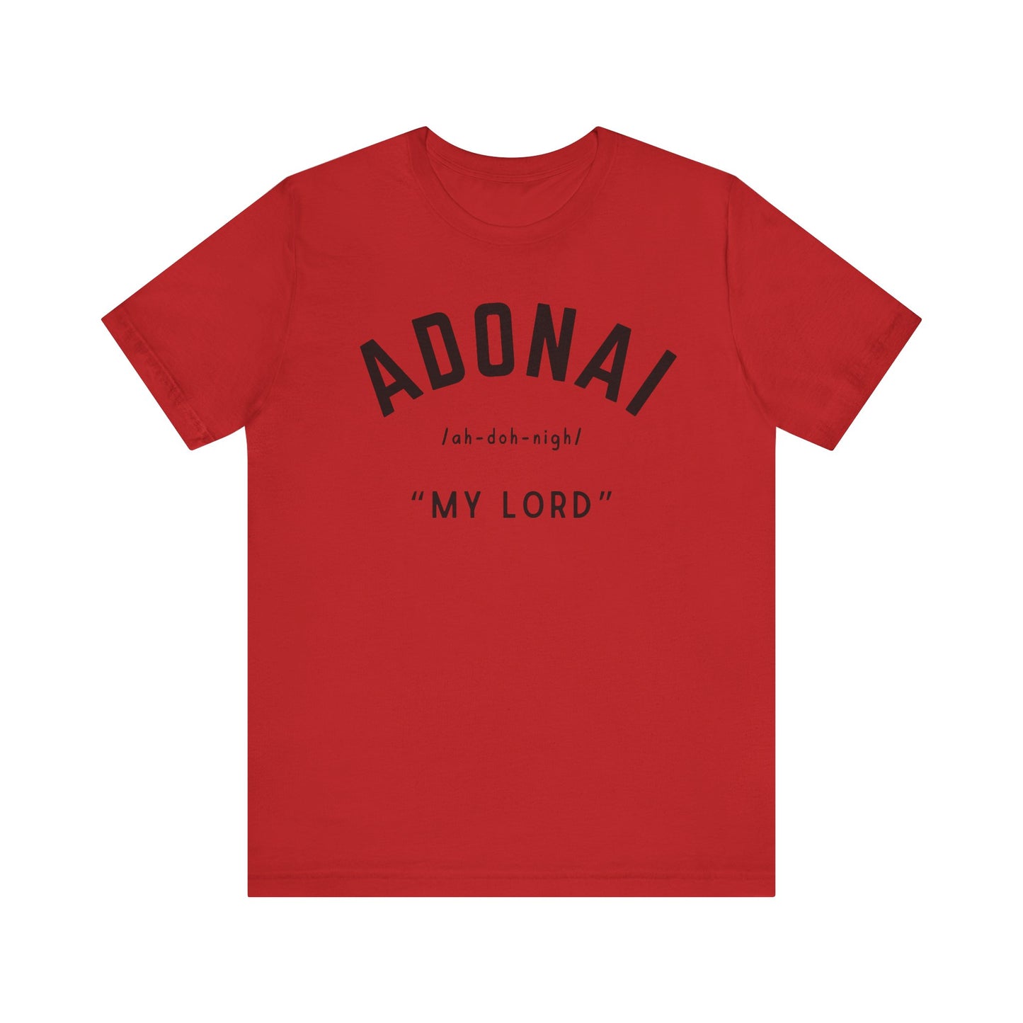 Adonai- "My Lord" T-Shirt