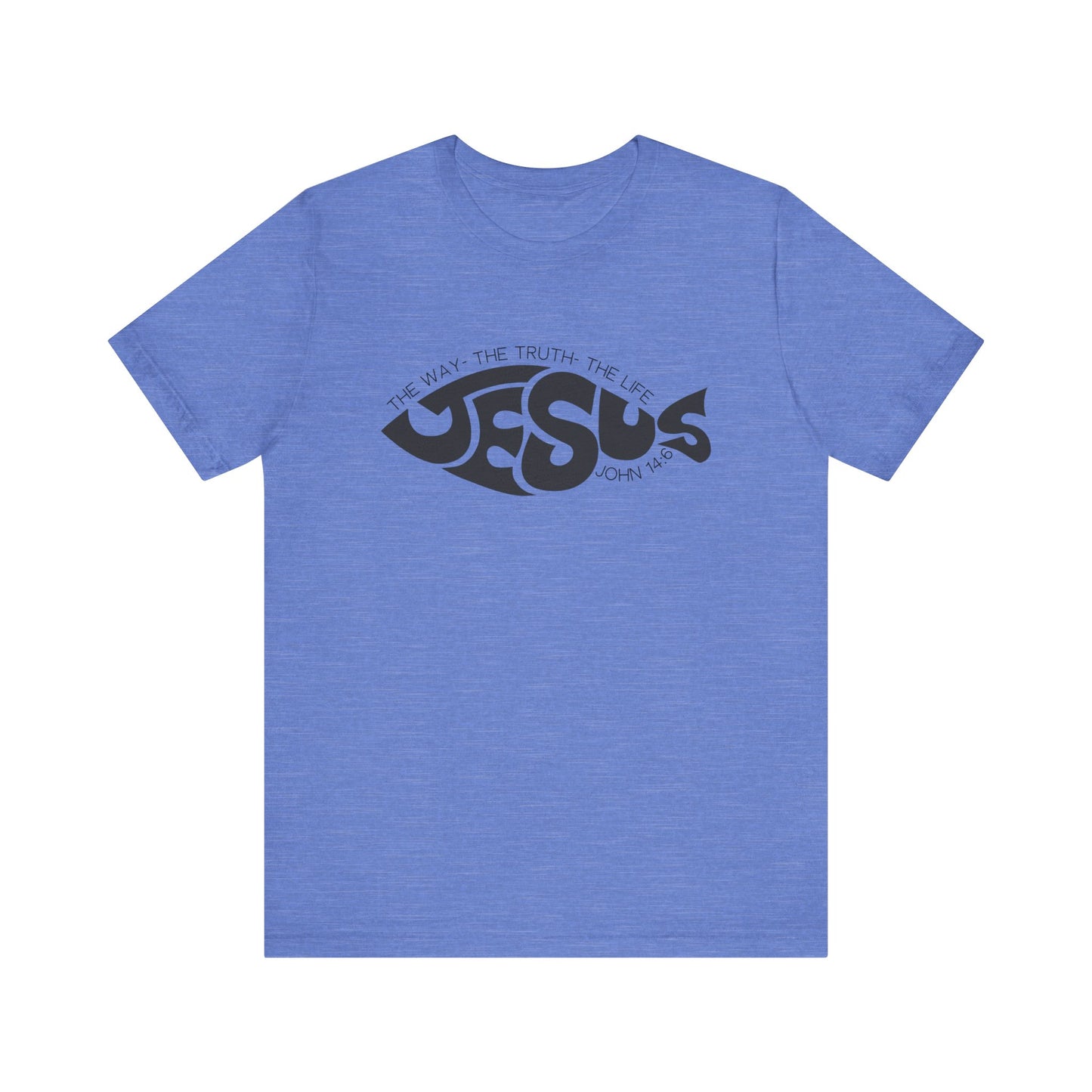 The Way, The Truth and The Life T-Shirt