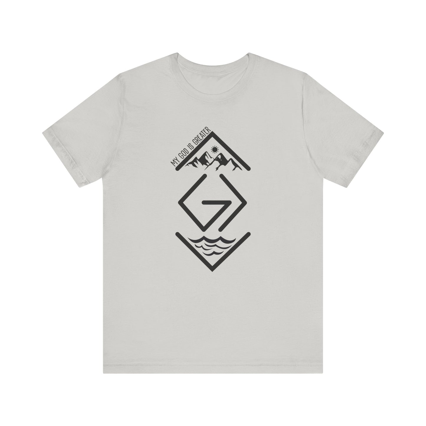 My God is Greater T-Shirt