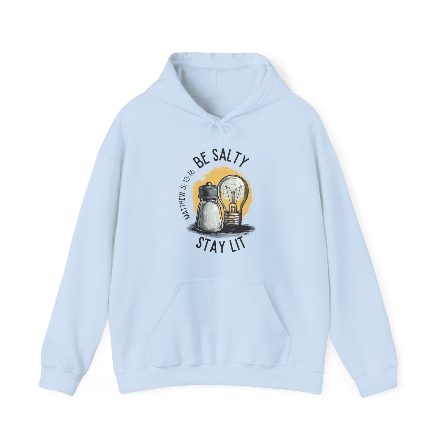 Be Salty, Stay Lit Hoodie