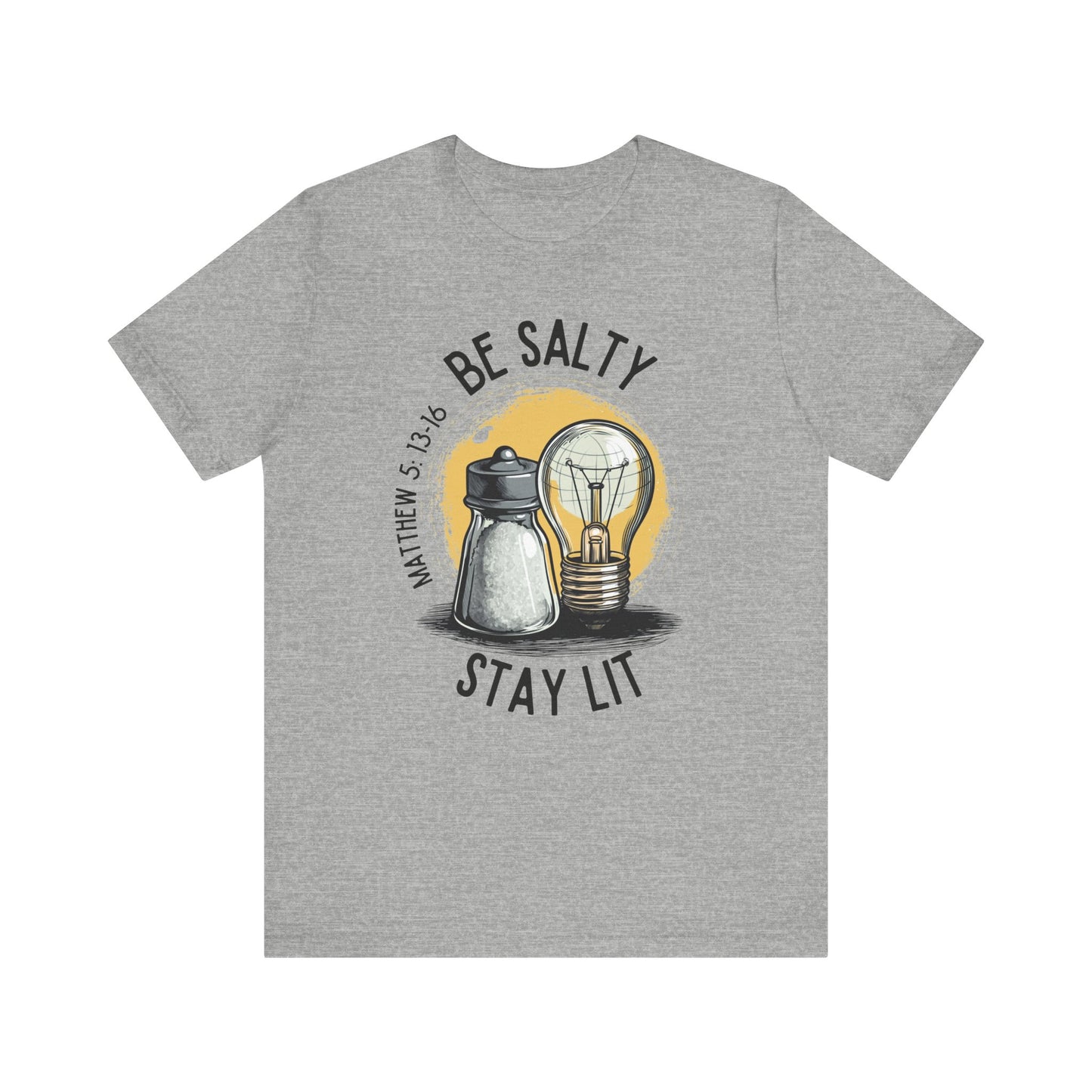 Be Salty, Stay Lit T-Shirt