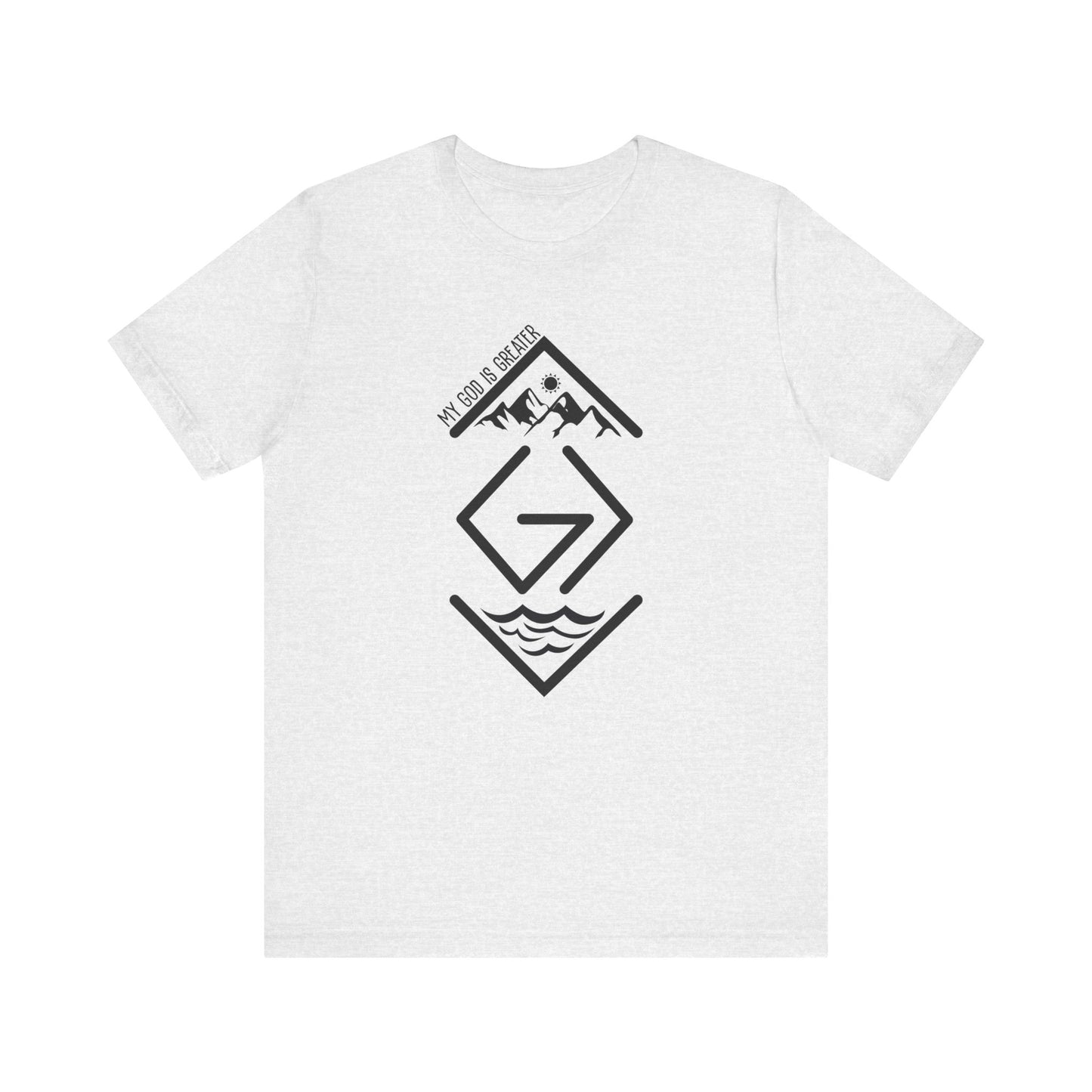 My God is Greater T-Shirt