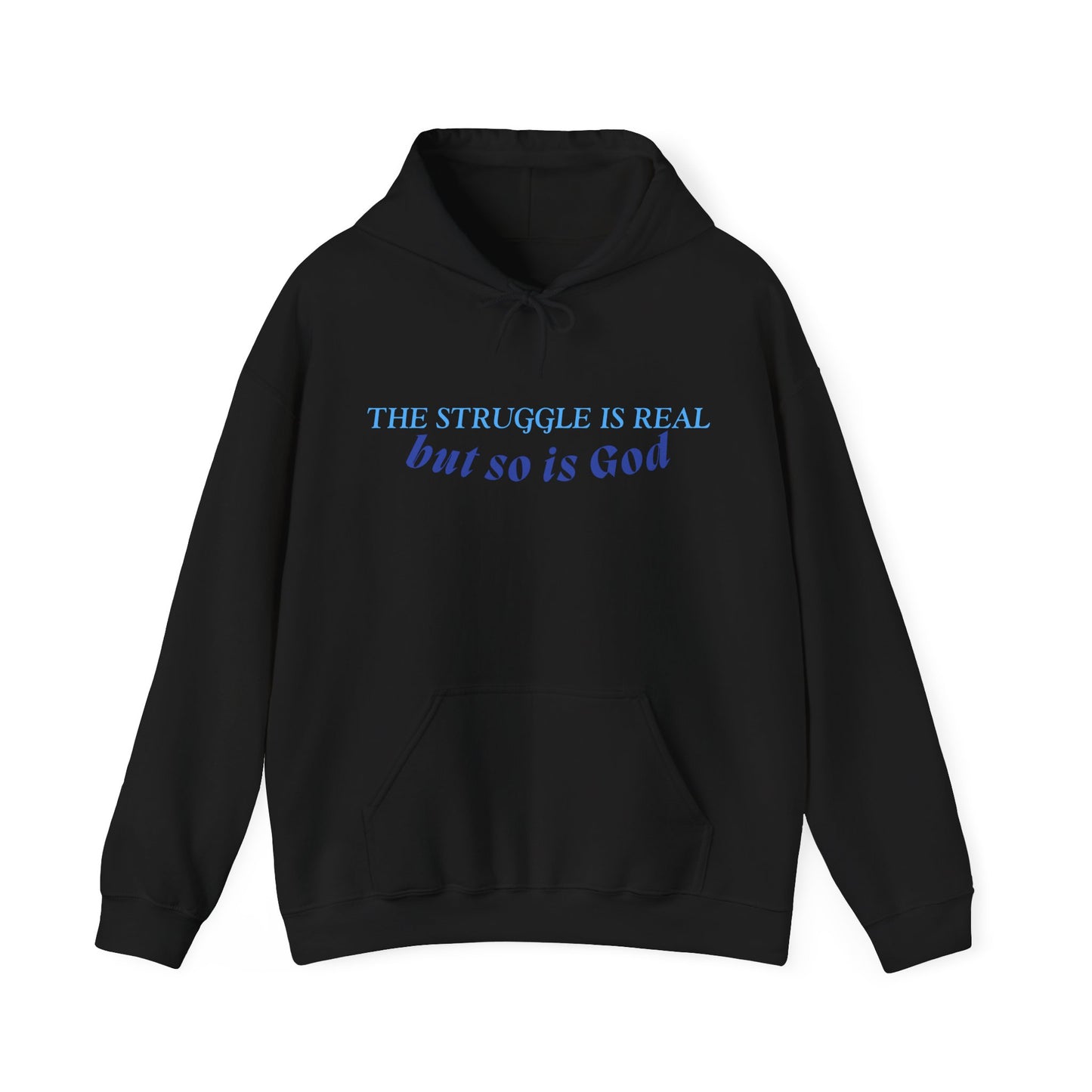 The Struggle is Real Hoodie