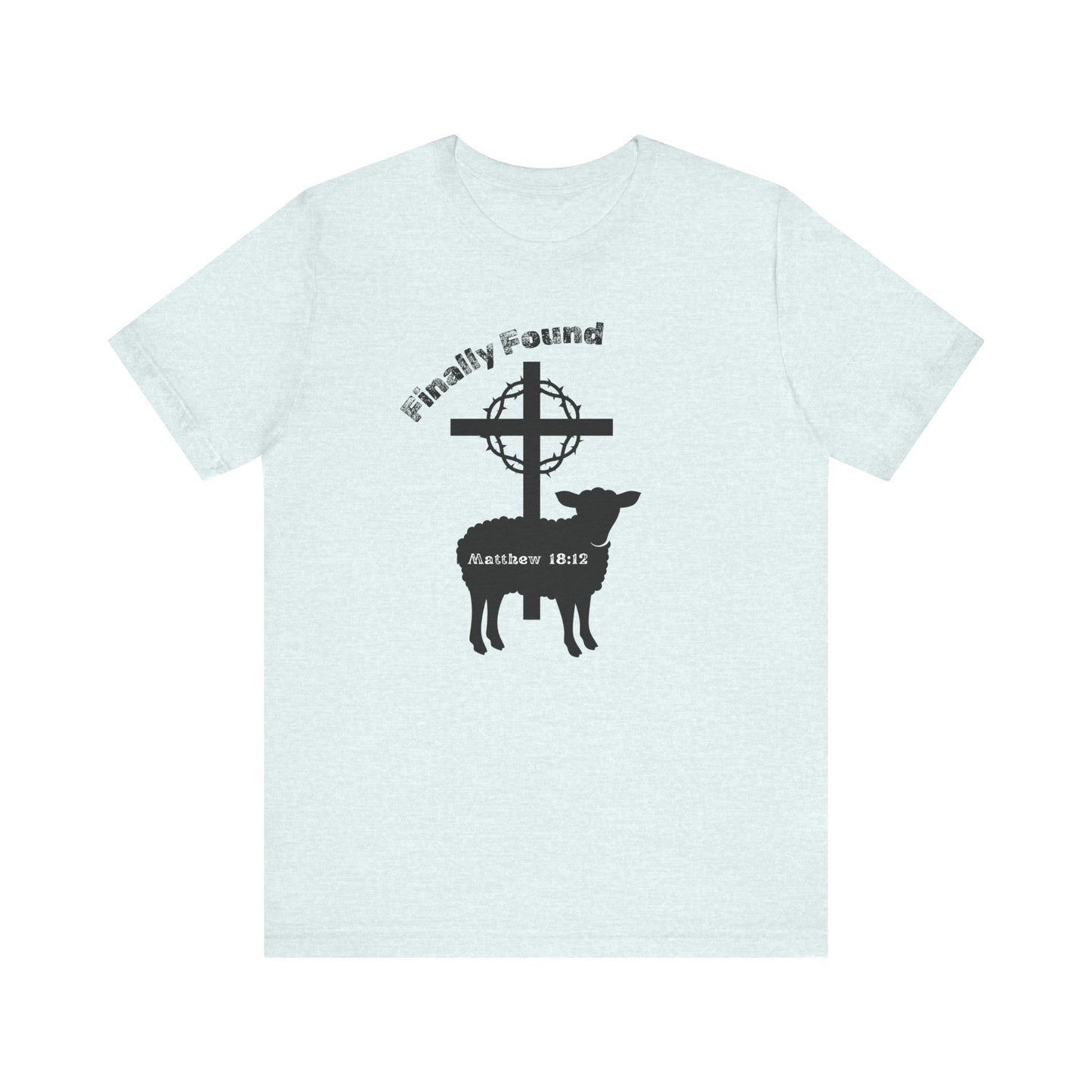 Finally Found T-Shirt