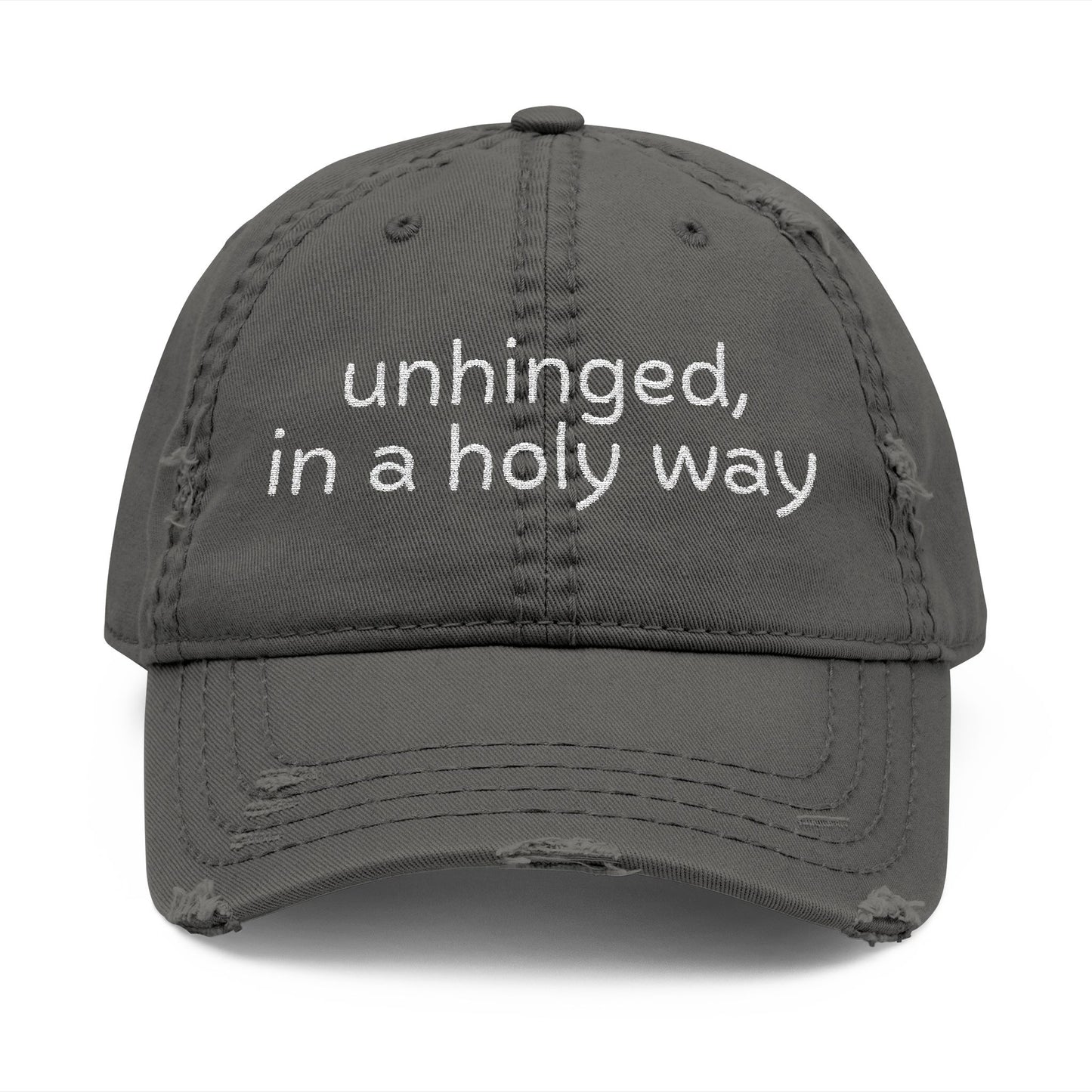 Unhinged, in a Holy way Embroidered Cap