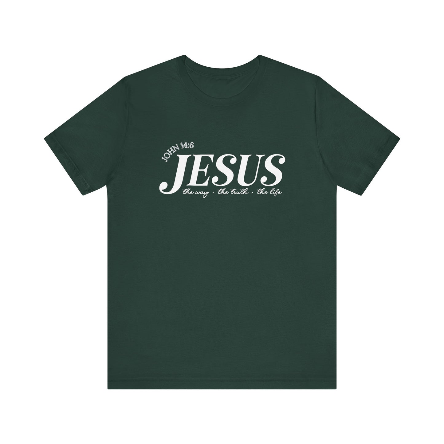 The Way, The Truth & The Life T-Shirt
