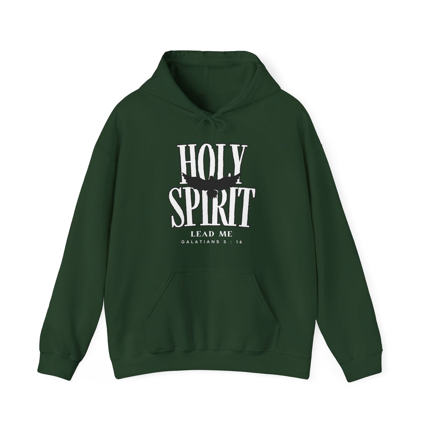 Holy Spirit Lead Me- Galatians 5:16 Hoodie
