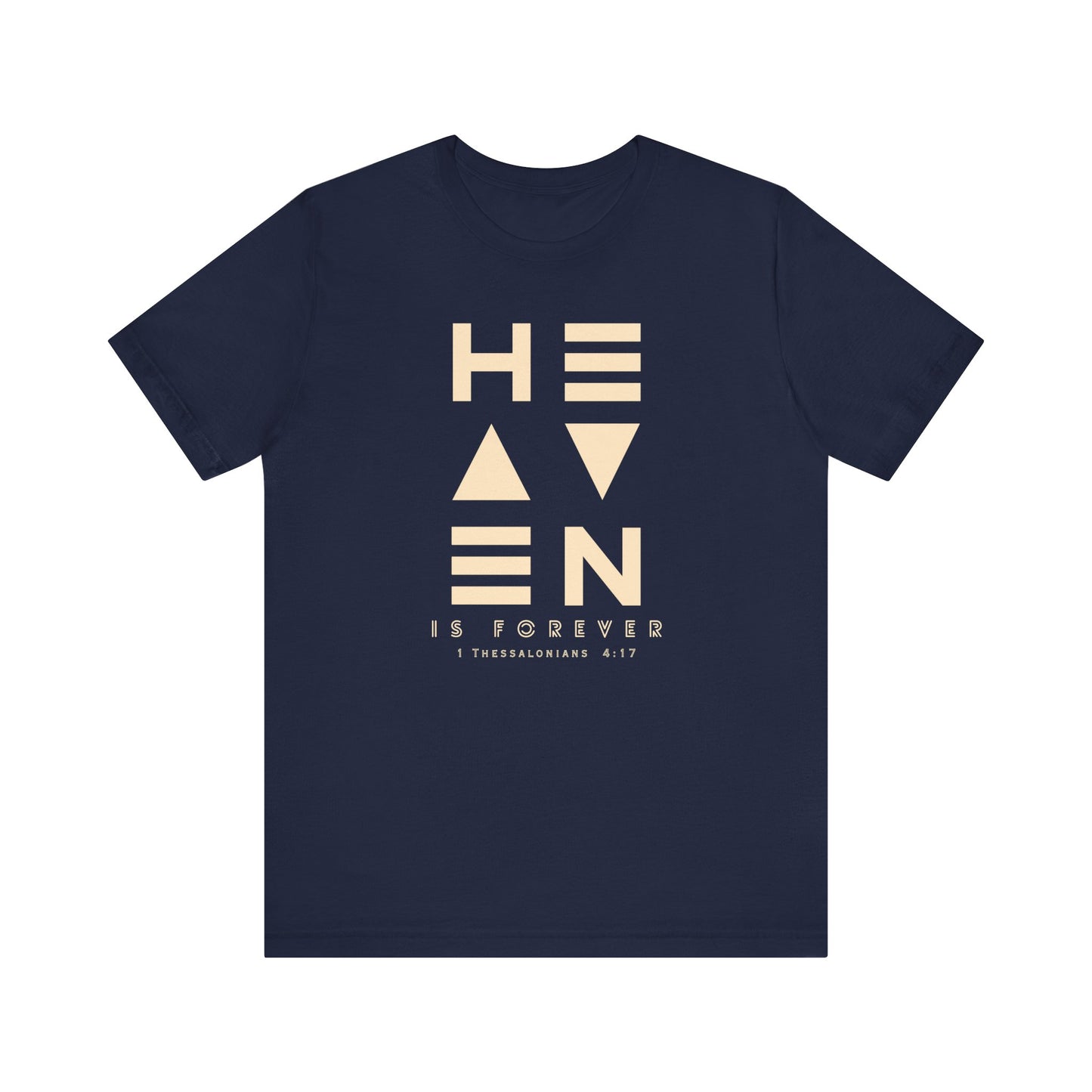Heaven is Forever T-Shirt