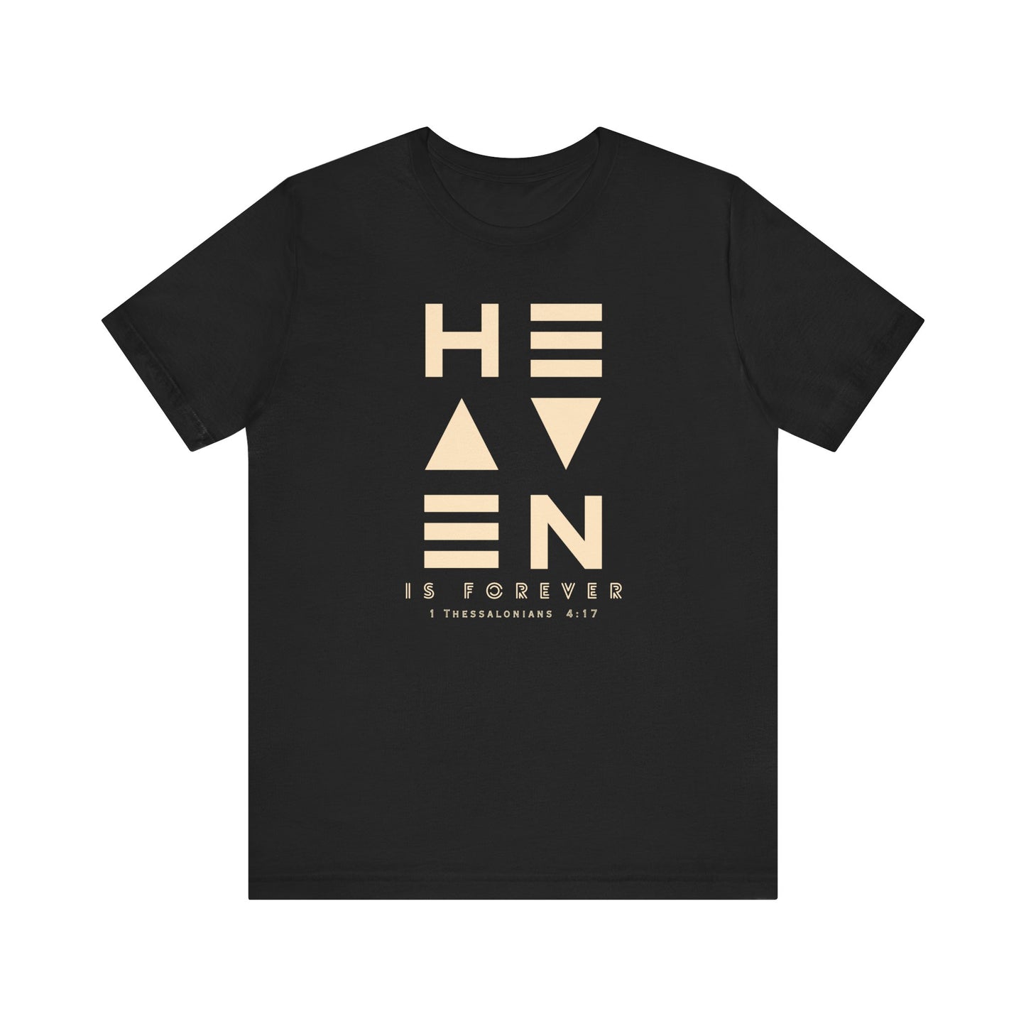 Heaven is Forever T-Shirt