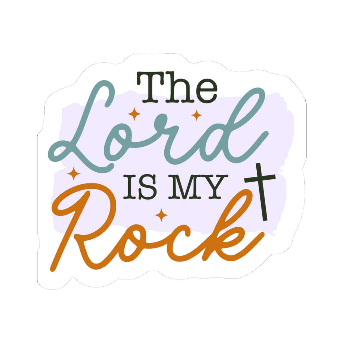 The Lord Is My Rock Sticker