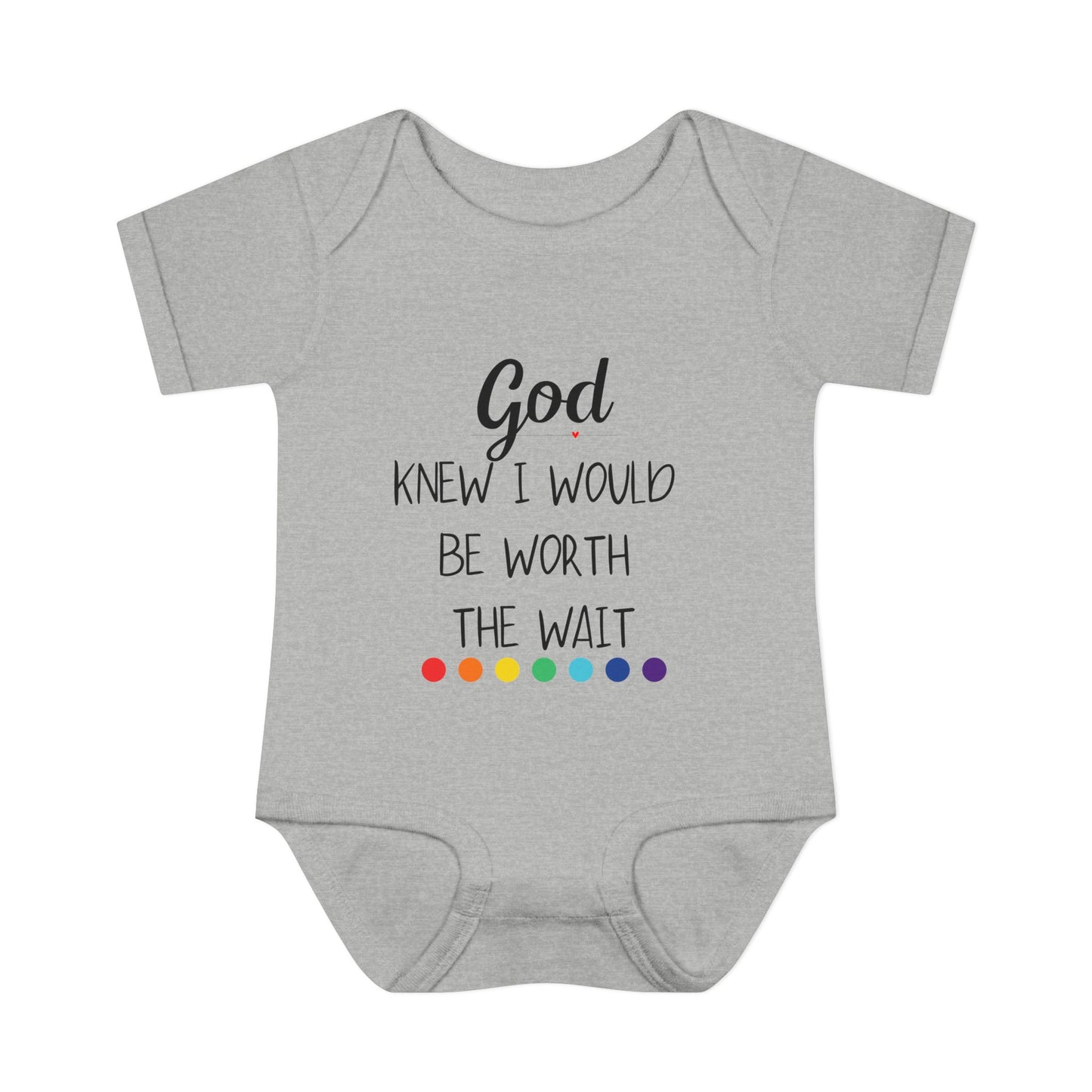 God Knew I Would Be Worth the Wait Onesie