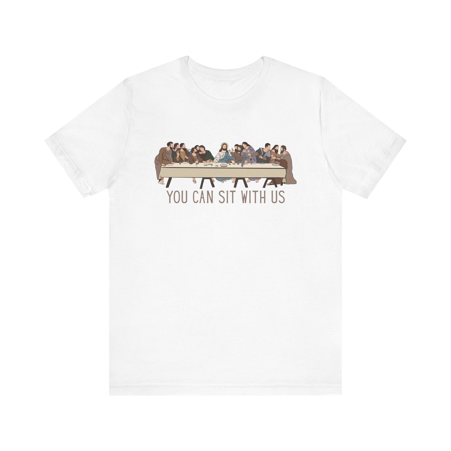 You Can Sit with Us T-Shirt