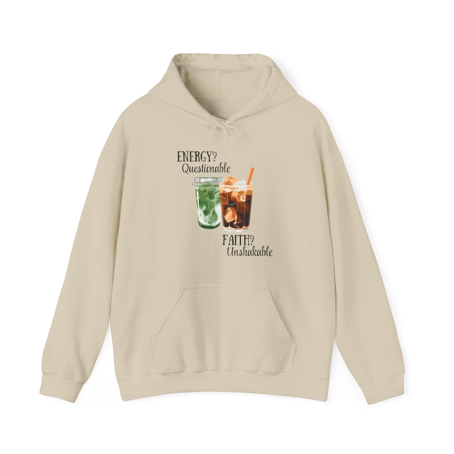 Energy? Questionable. Faith? Unshakable. Hoodie