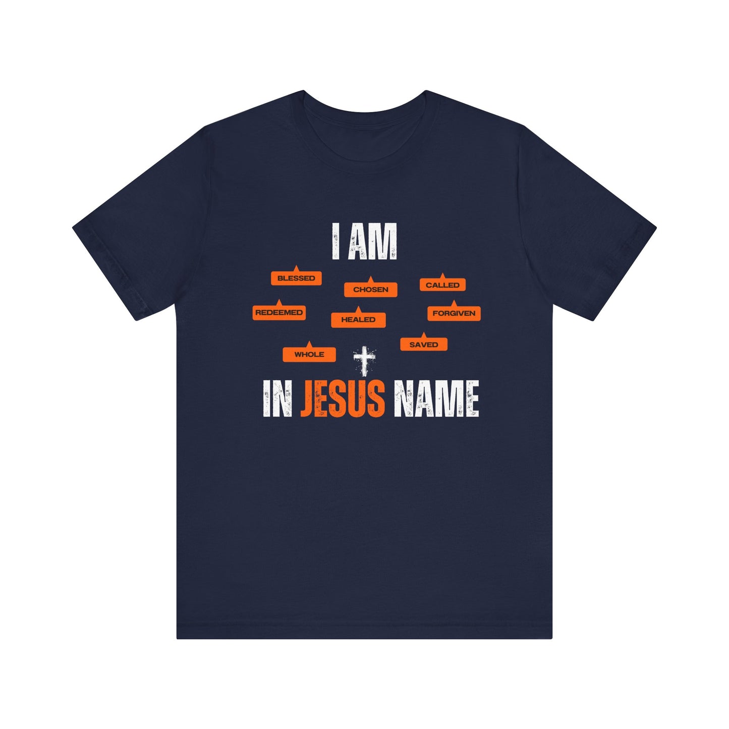 I am....In Jesus Name T-Shirt
