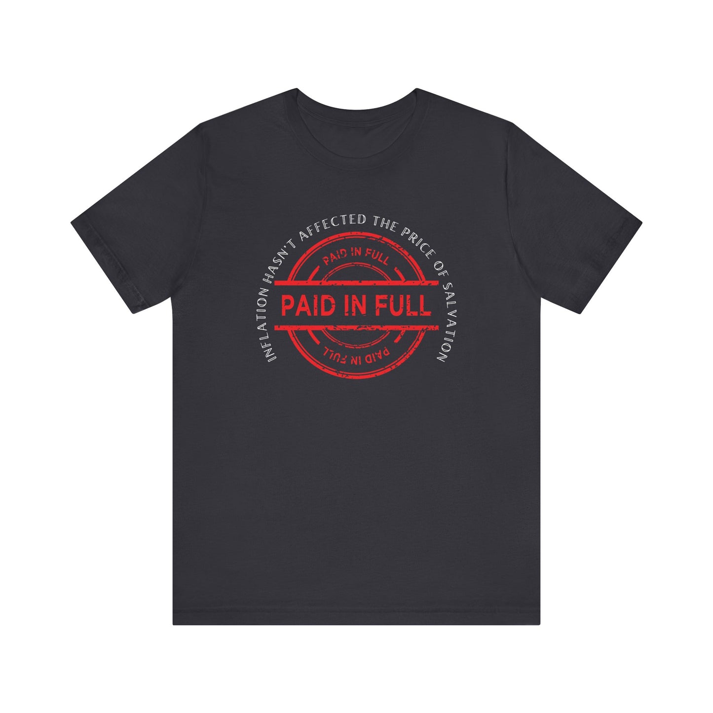 Salvation, Paid in Full T-Shirt