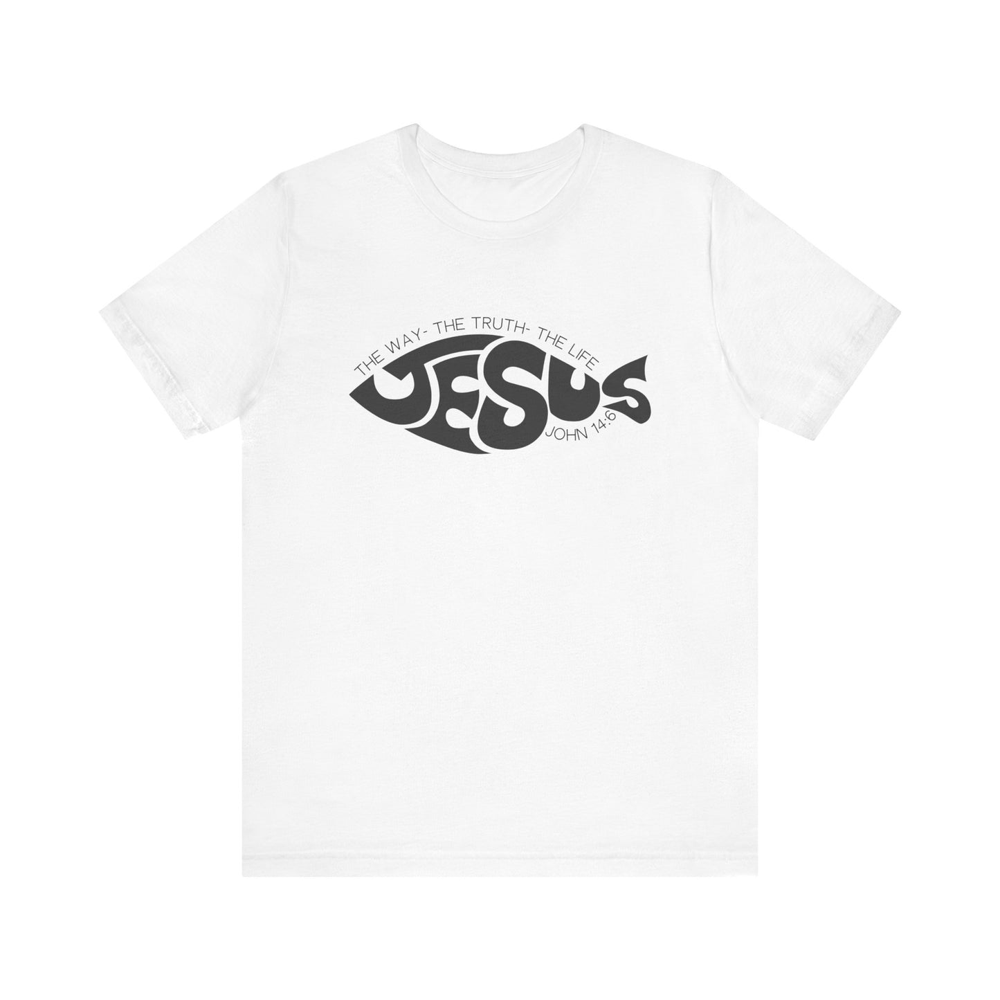 The Way, The Truth and The Life T-Shirt