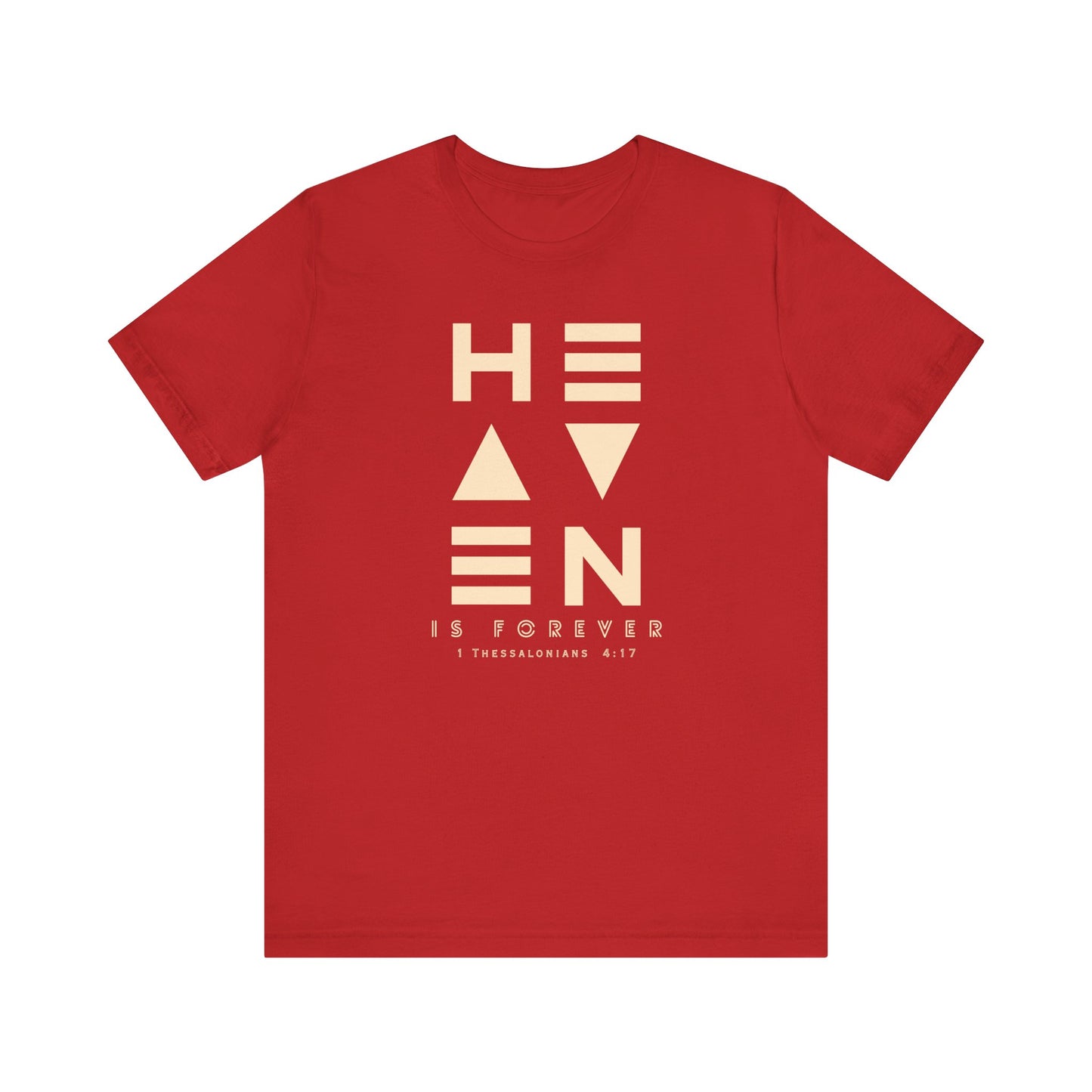 Heaven is Forever T-Shirt