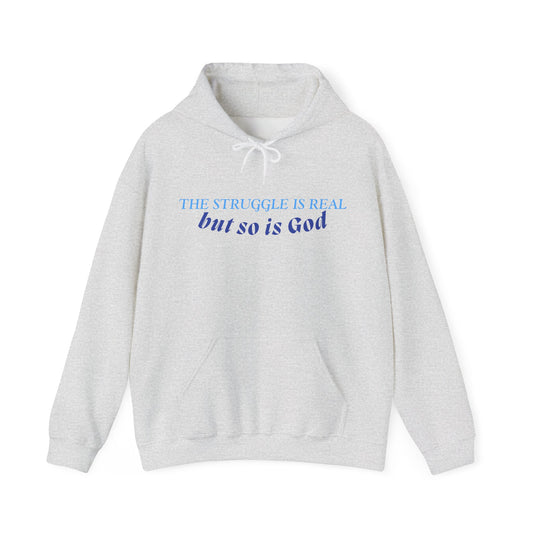 The Struggle is Real Hoodie