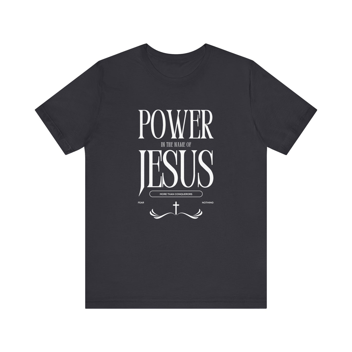 Power in the Name of Jesus T-Shirt