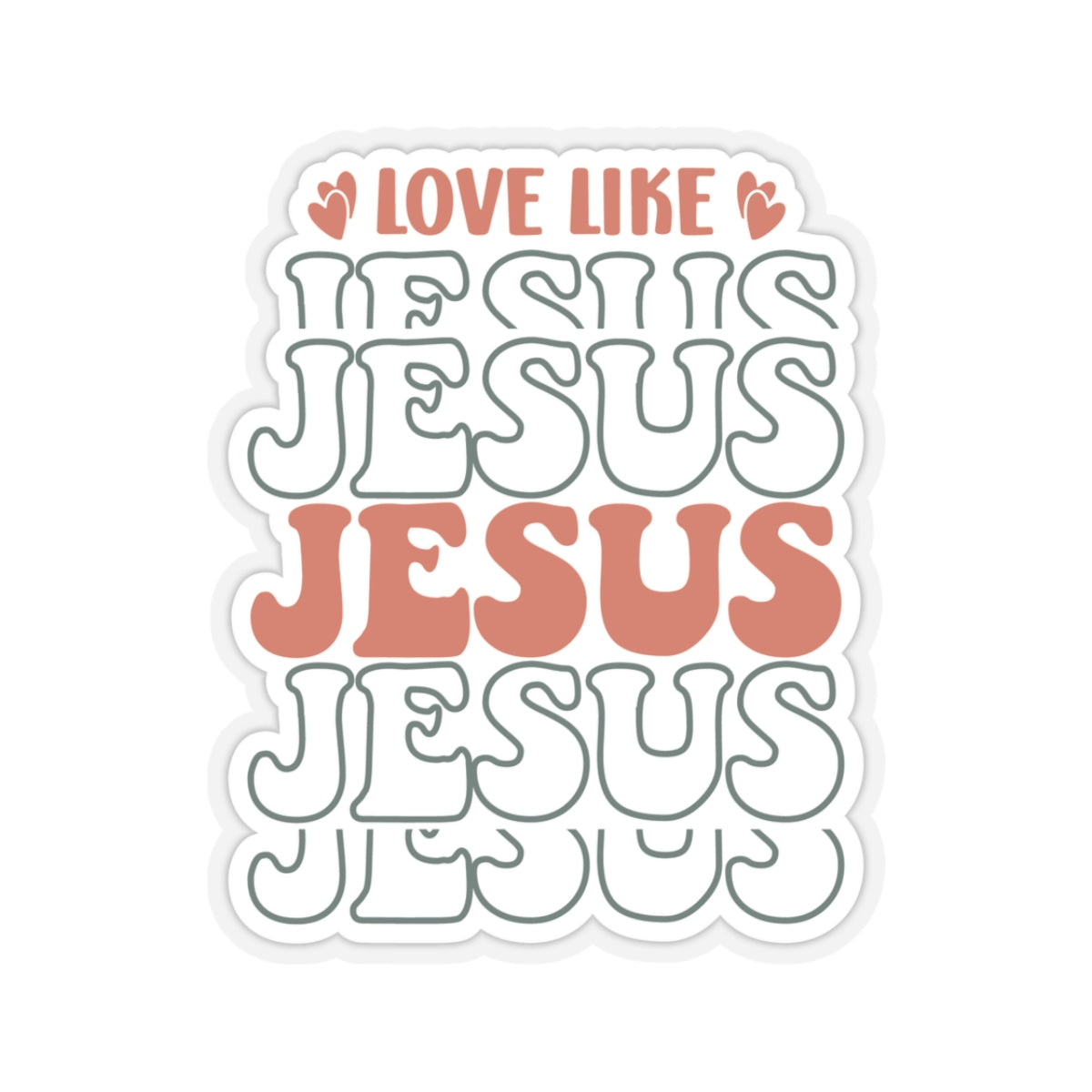 Love Like Jesus Sticker