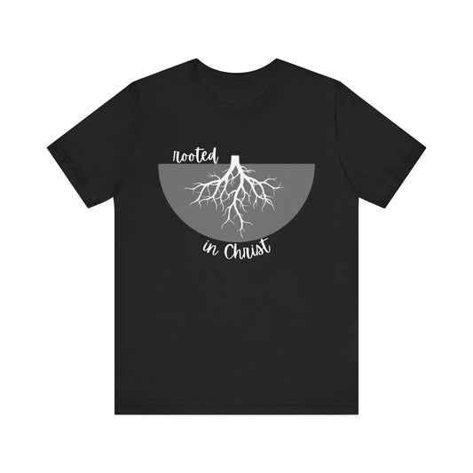 Rooted in Christ T-Shirt