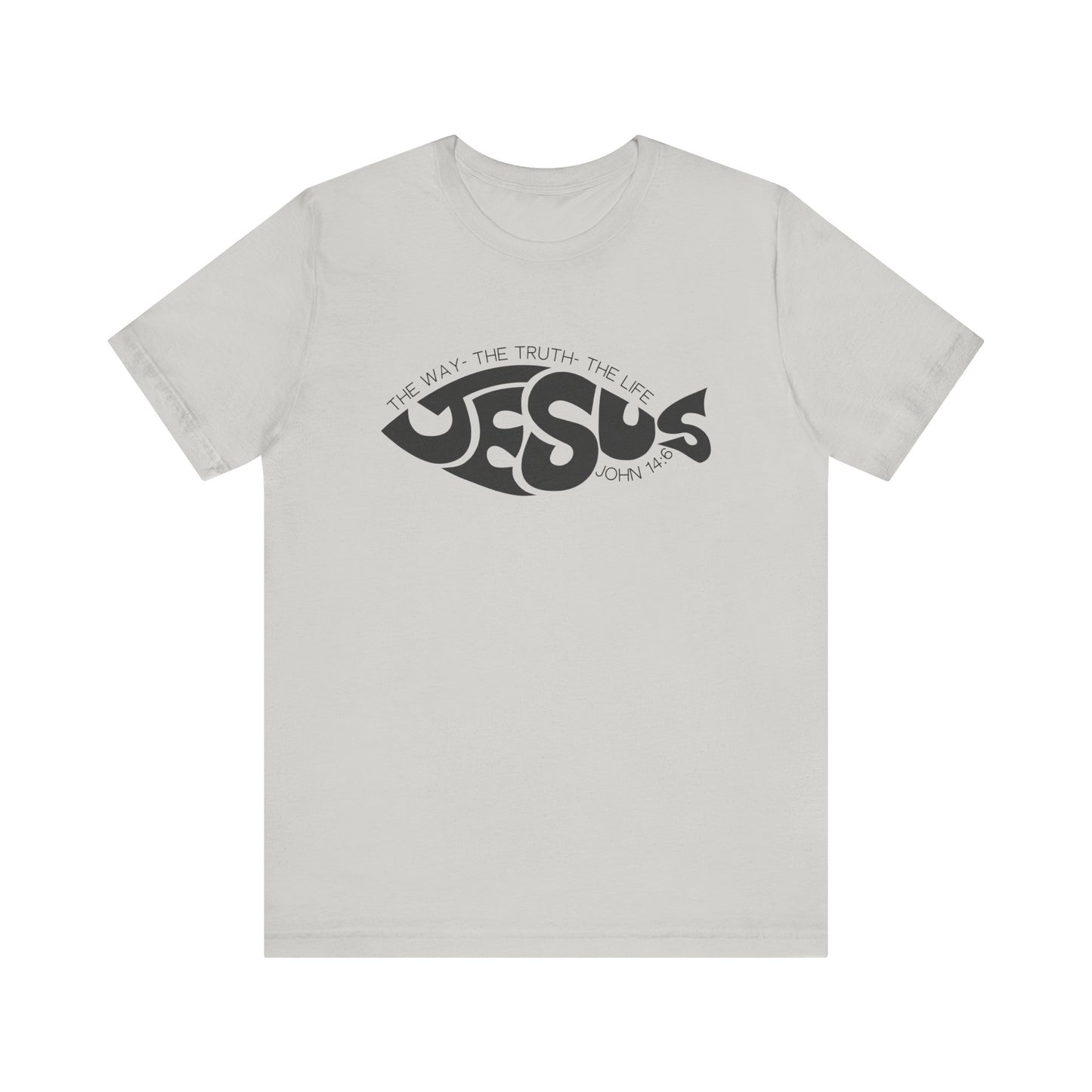 The Way, The Truth and The Life T-Shirt