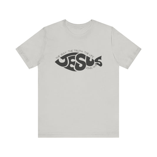 The Way, The Truth and The Life T-Shirt