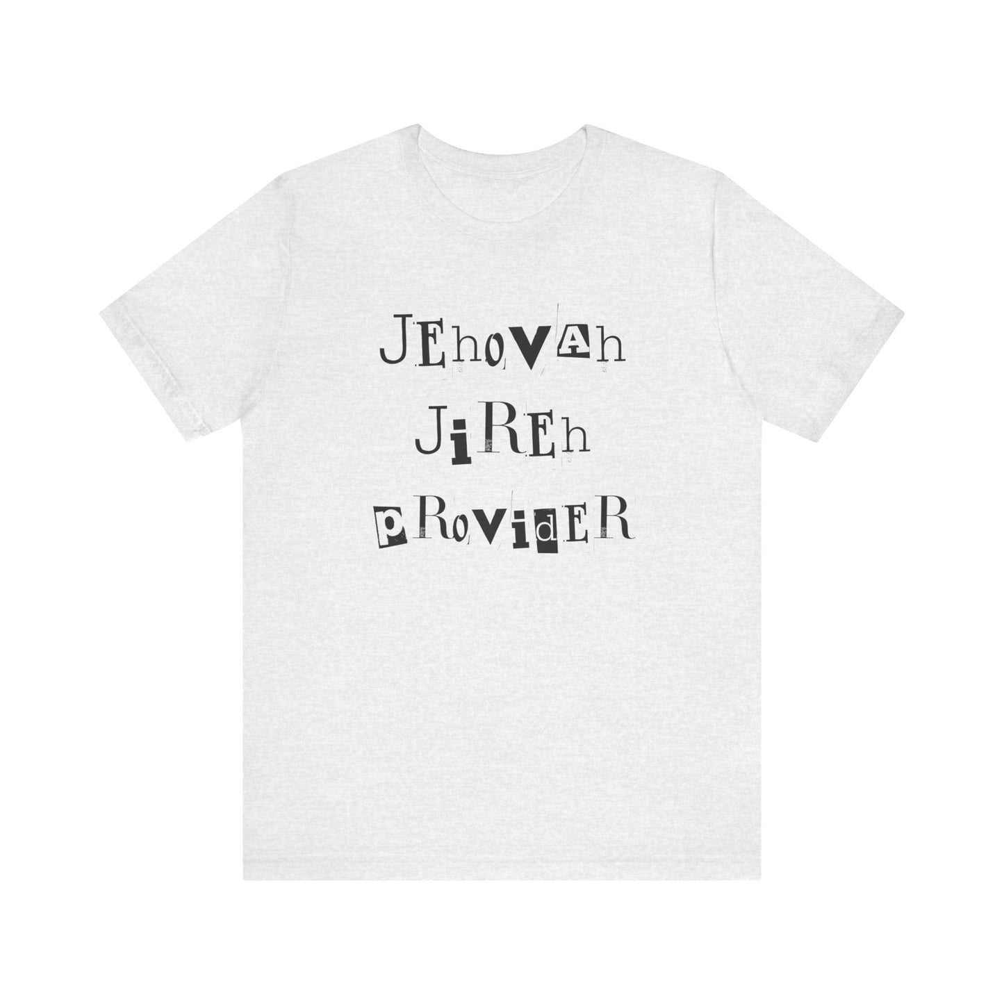 Jehovah, Jireh, Provider T-Shirt