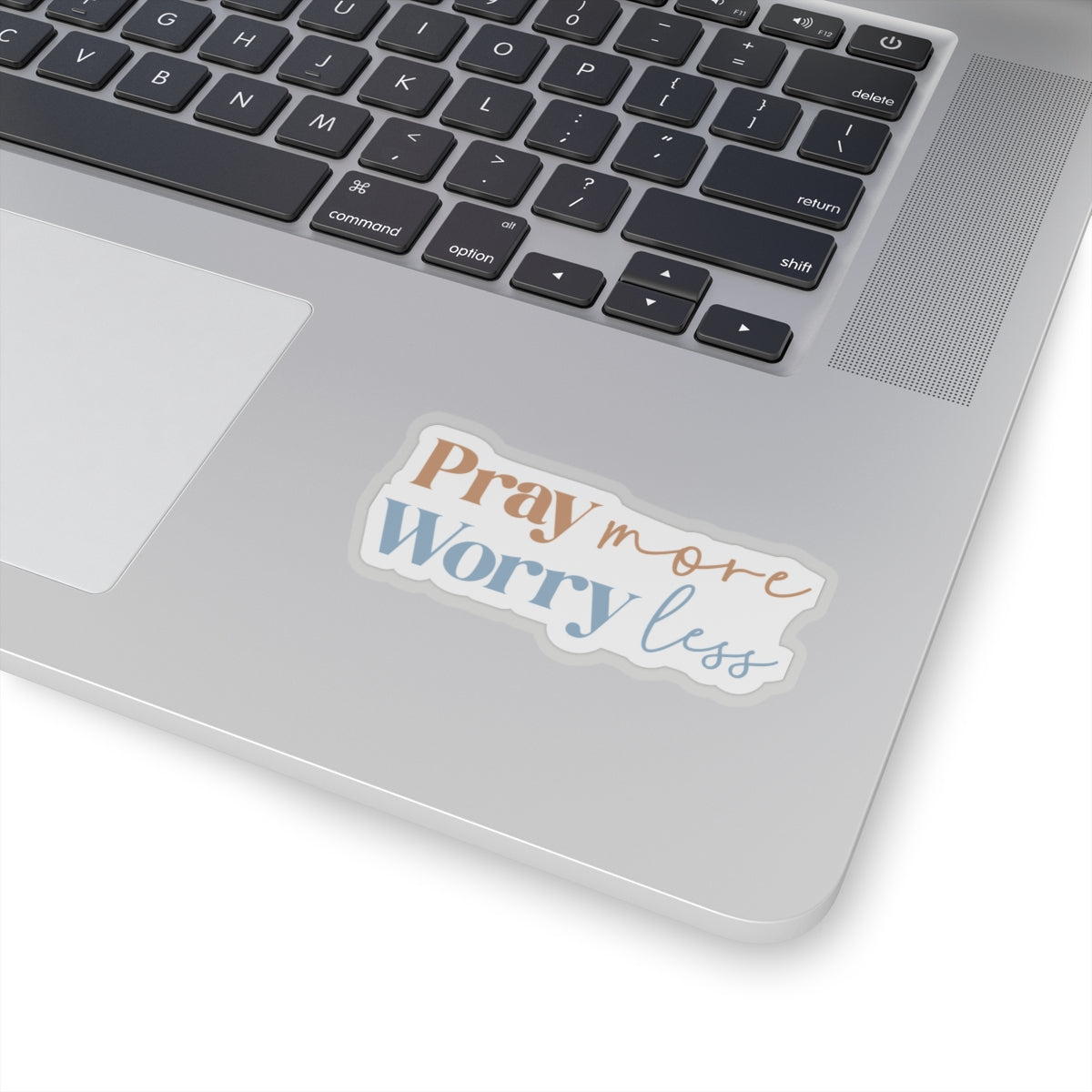 Pray More, Worry Less Sticker