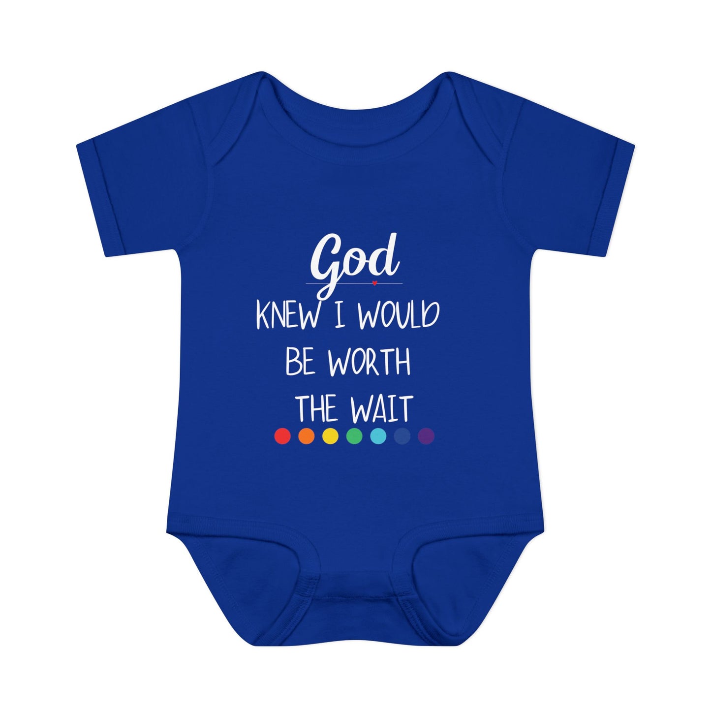 God Knew I Would Be Worth the Wait Onesie