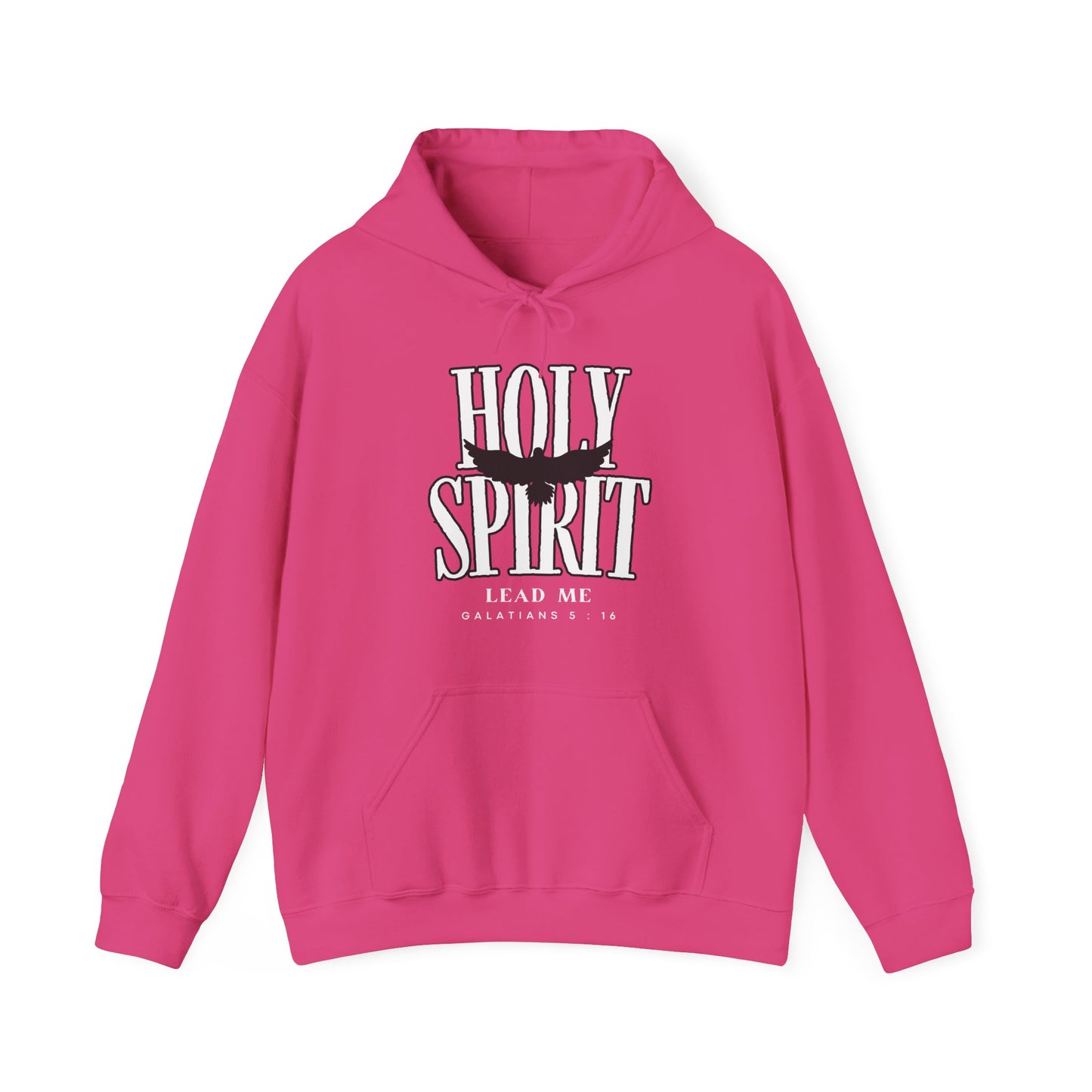 Holy Spirit Lead Me- Galatians 5:16 Hoodie