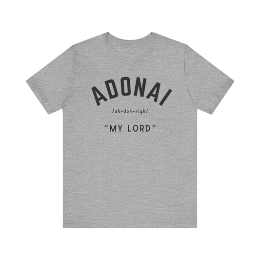 Adonai- "My Lord" T-Shirt