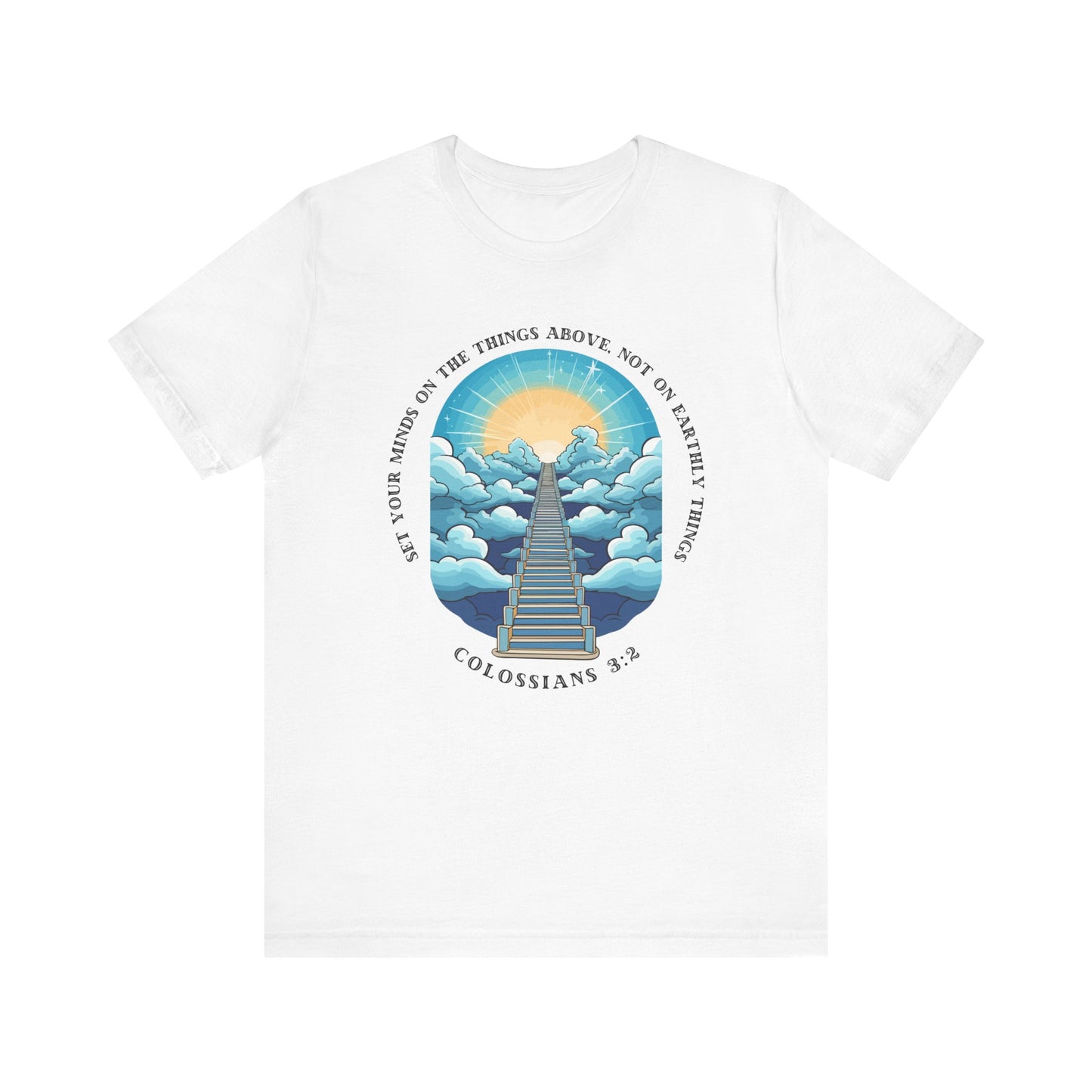 Set Your Minds on the Things Above T-Shirt