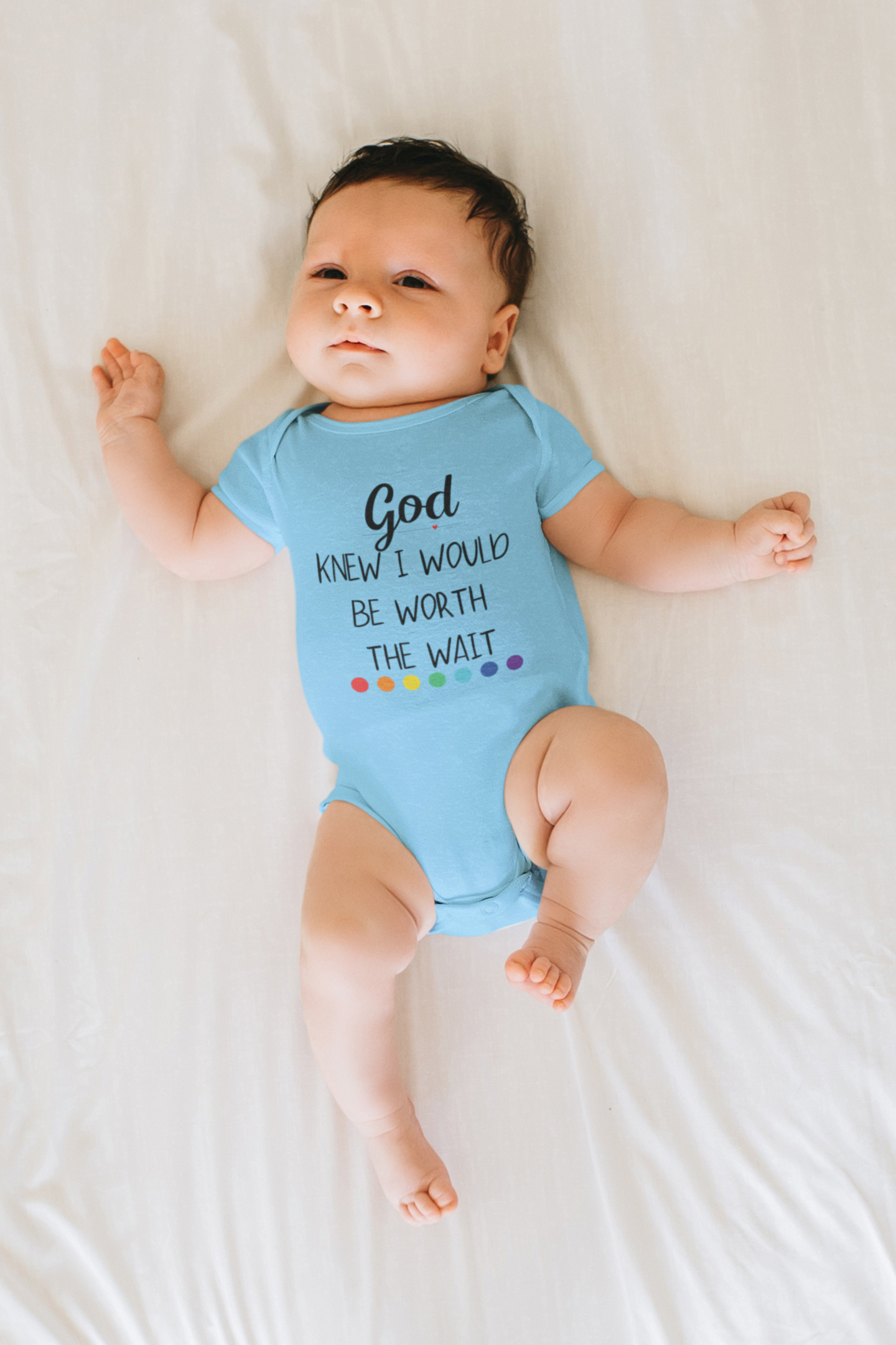 God Knew I Would Be Worth the Wait Onesie