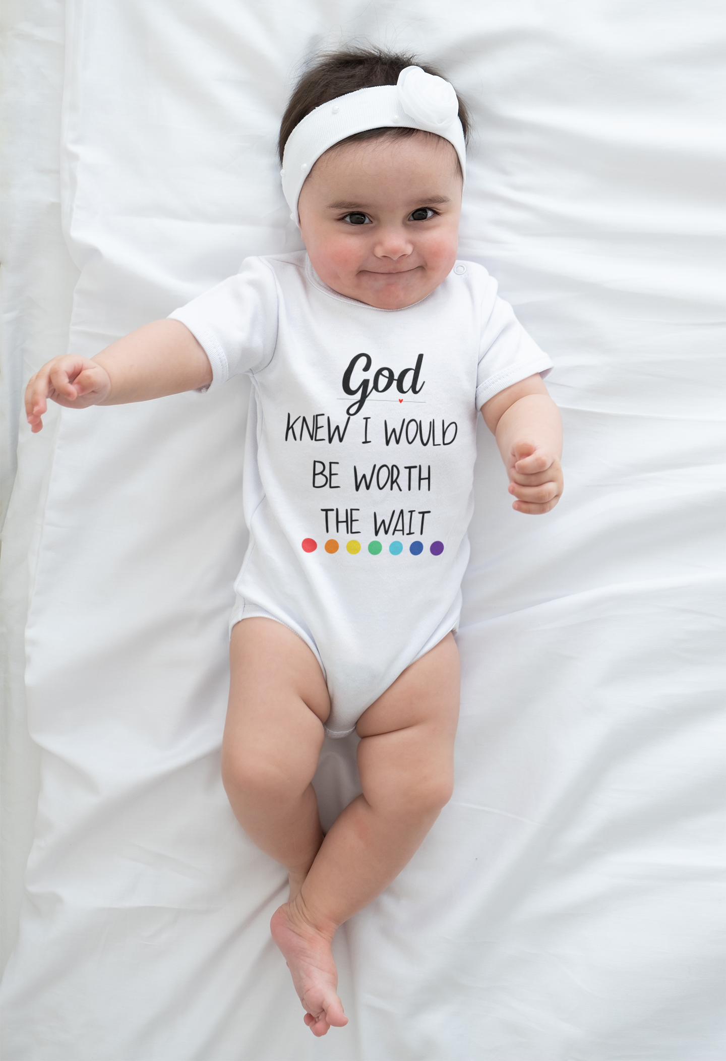 God Knew I Would Be Worth the Wait Onesie