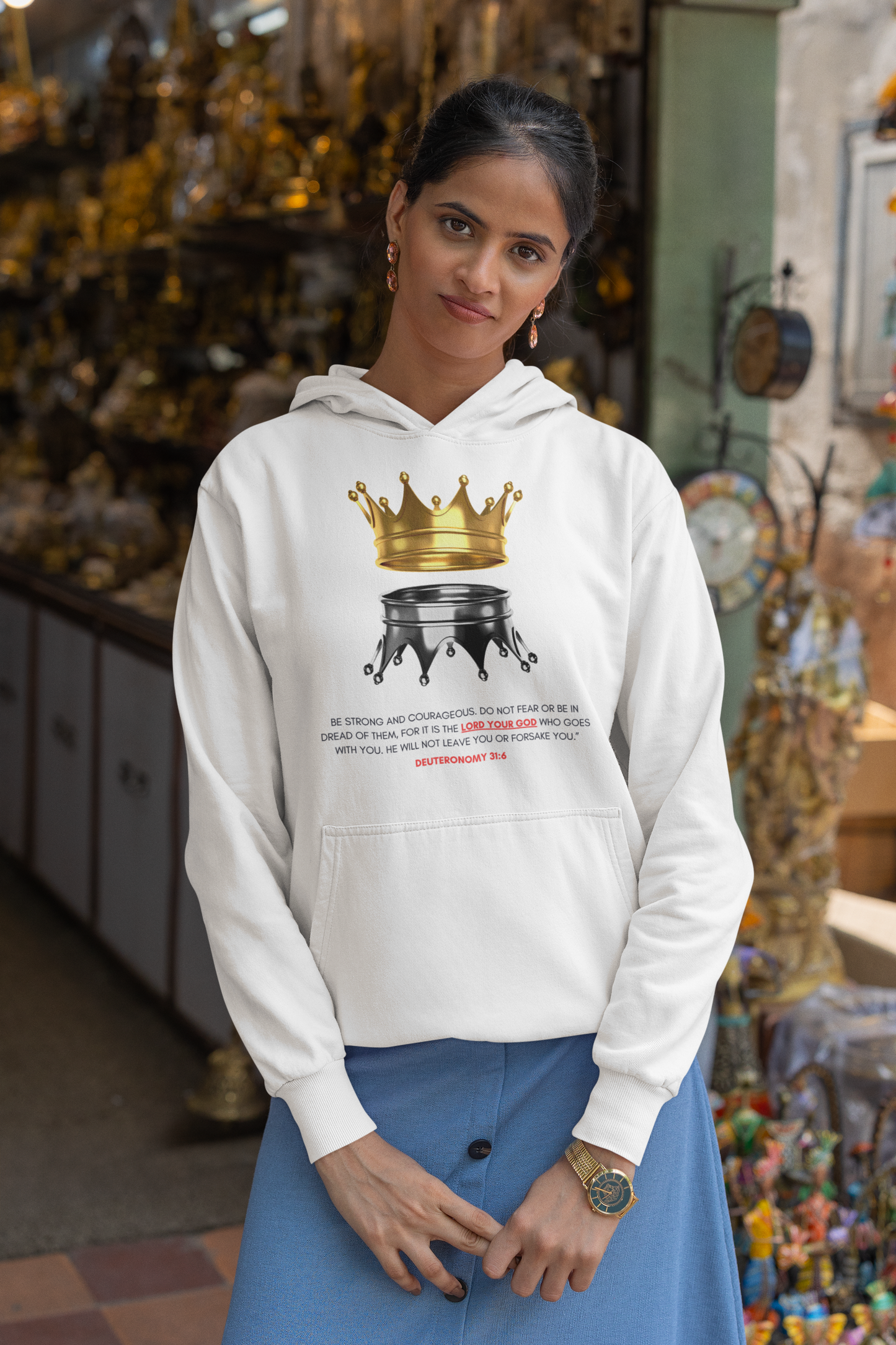Be Strong and Courageous- Deuteronomy 31:6  Hoodie