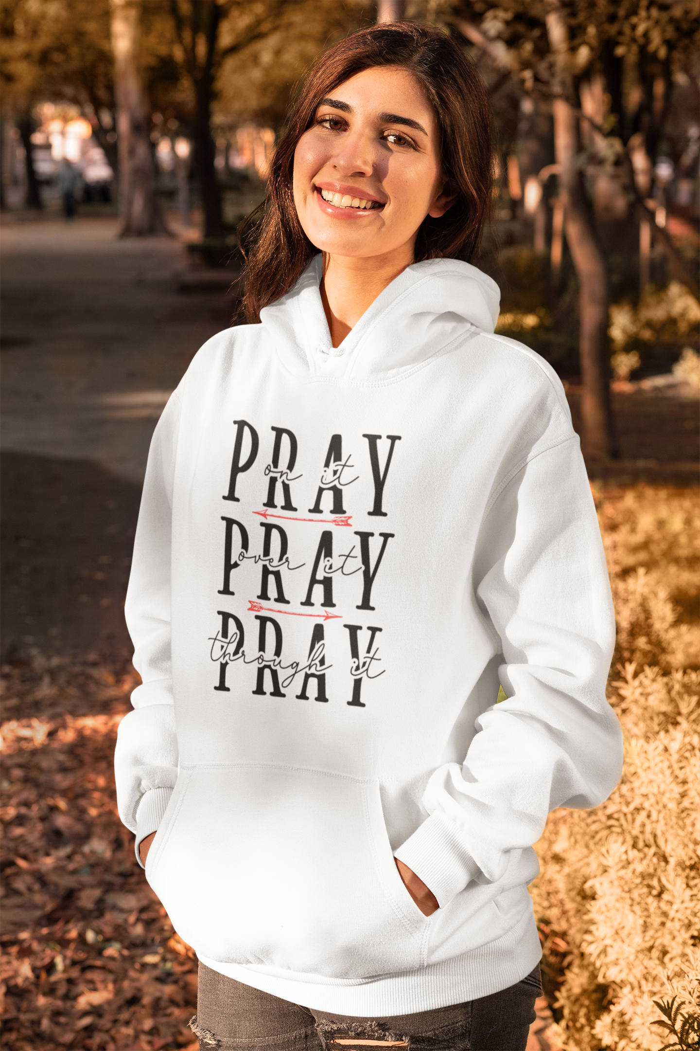 Pray On It, Over It, Through It Hoodie