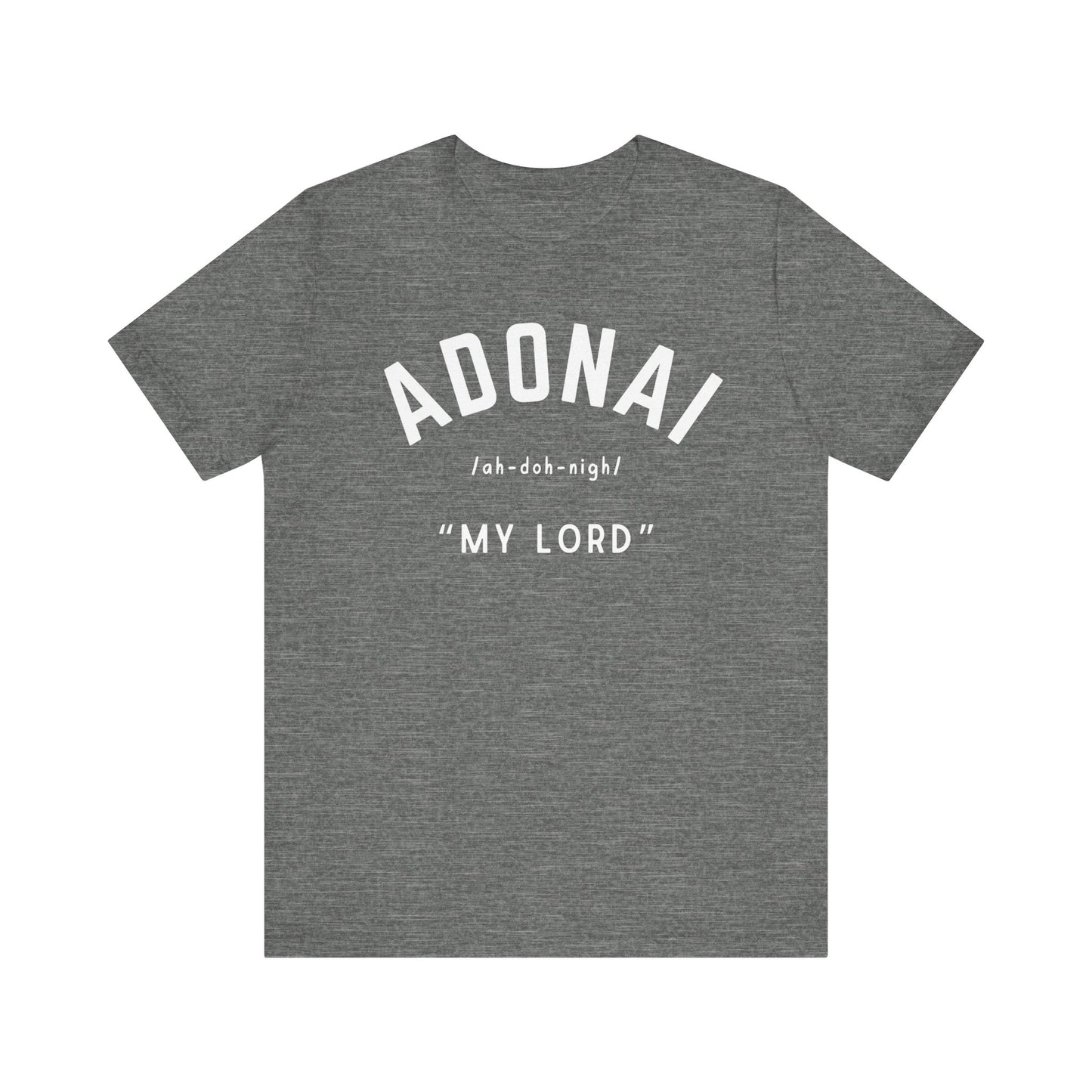 Adonai- "My Lord" T-Shirt