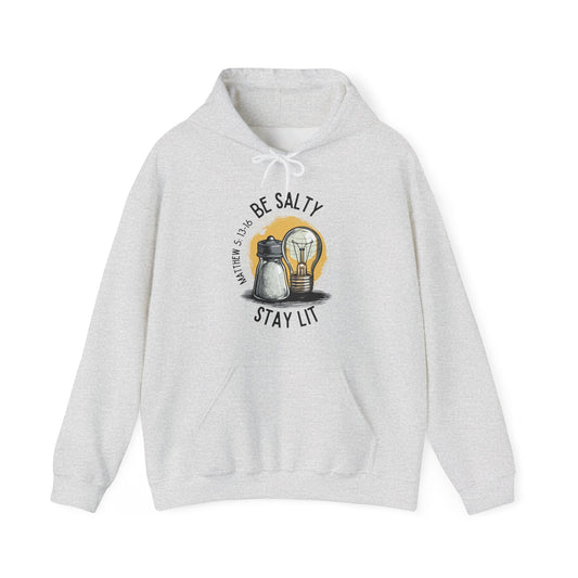 Be Salty, Stay Lit Hoodie