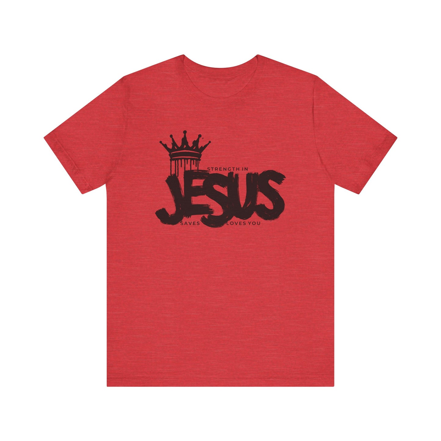 Strength In Jesus T-Shirt