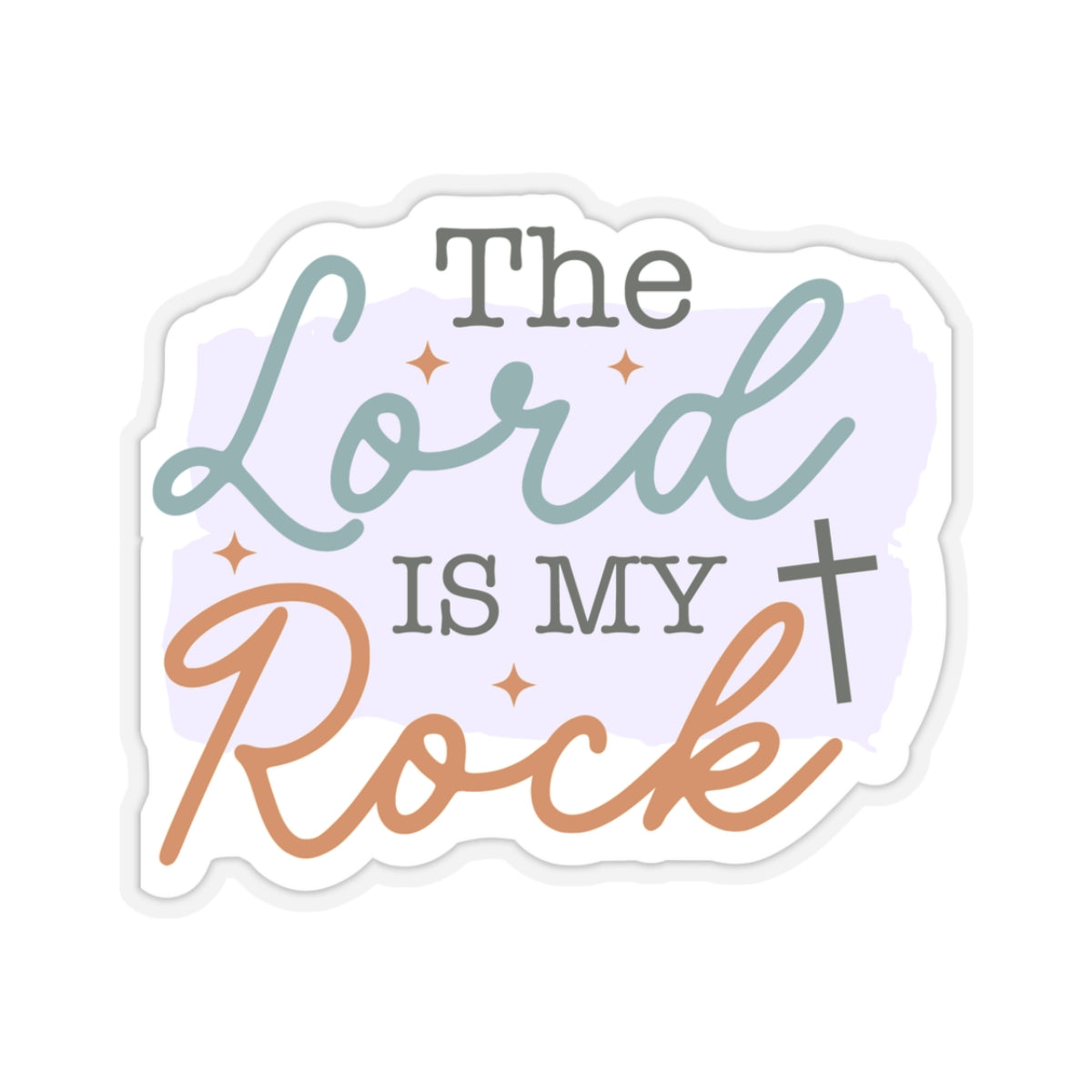 The Lord Is My Rock Sticker