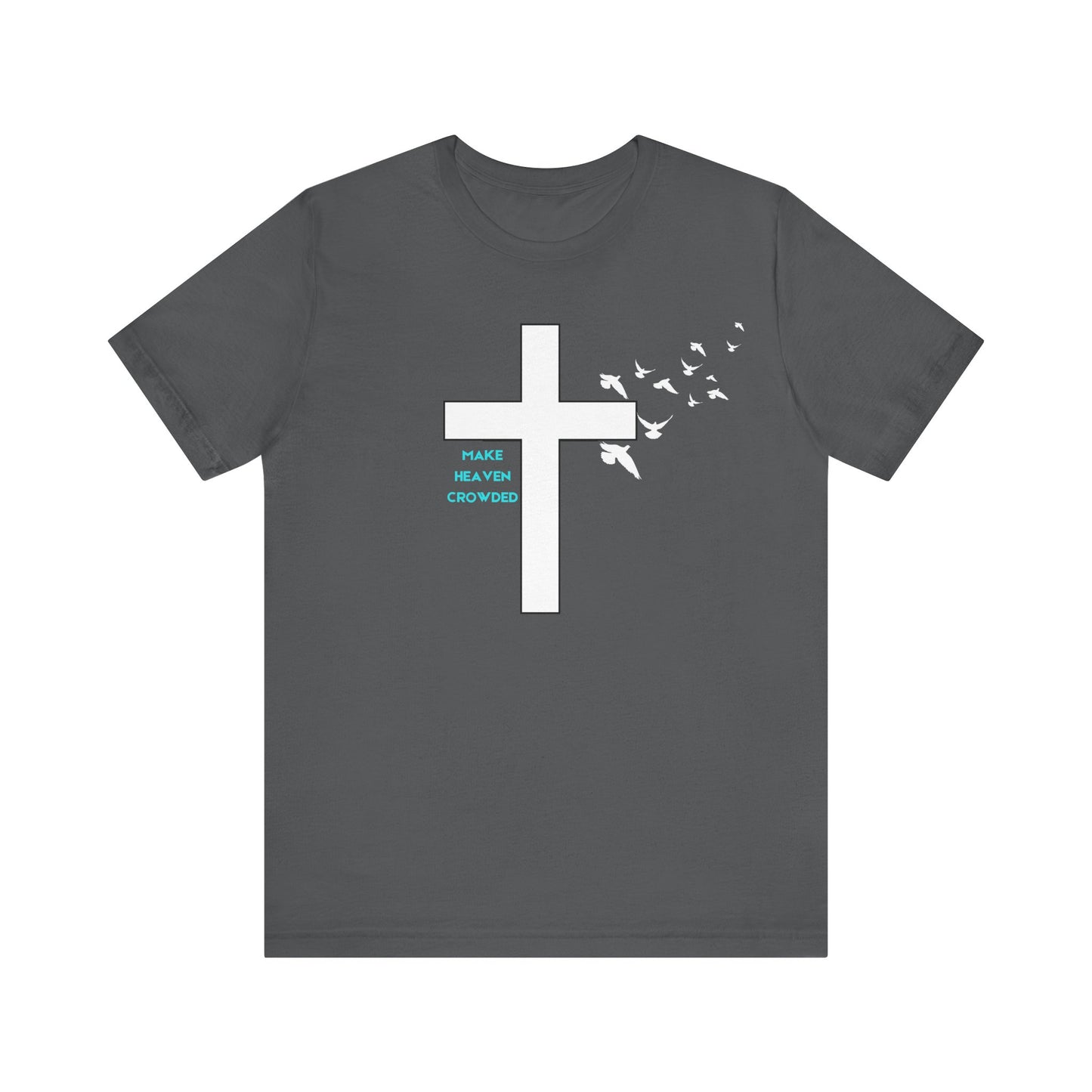 Make Heaven Crowded Cross T-Shirt
