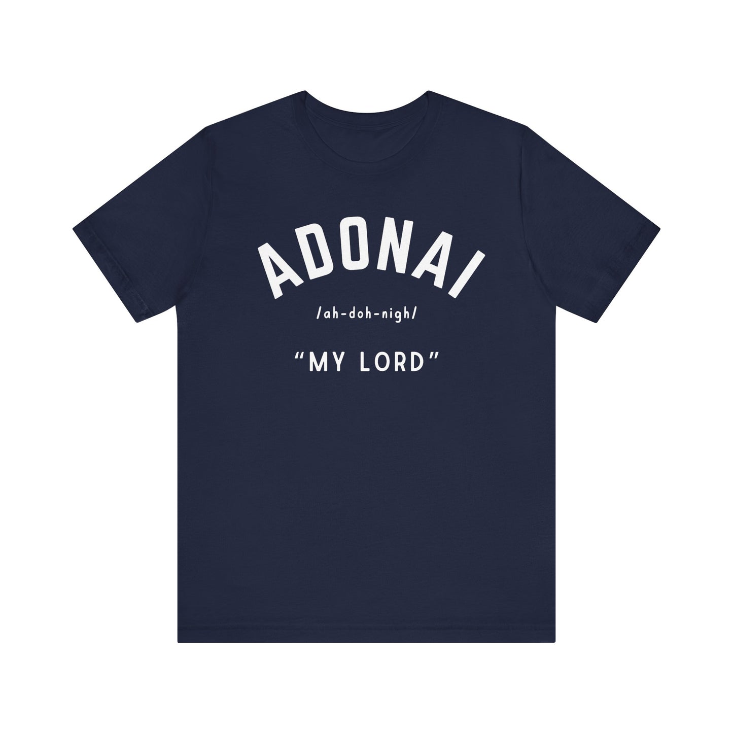 Adonai- "My Lord" T-Shirt