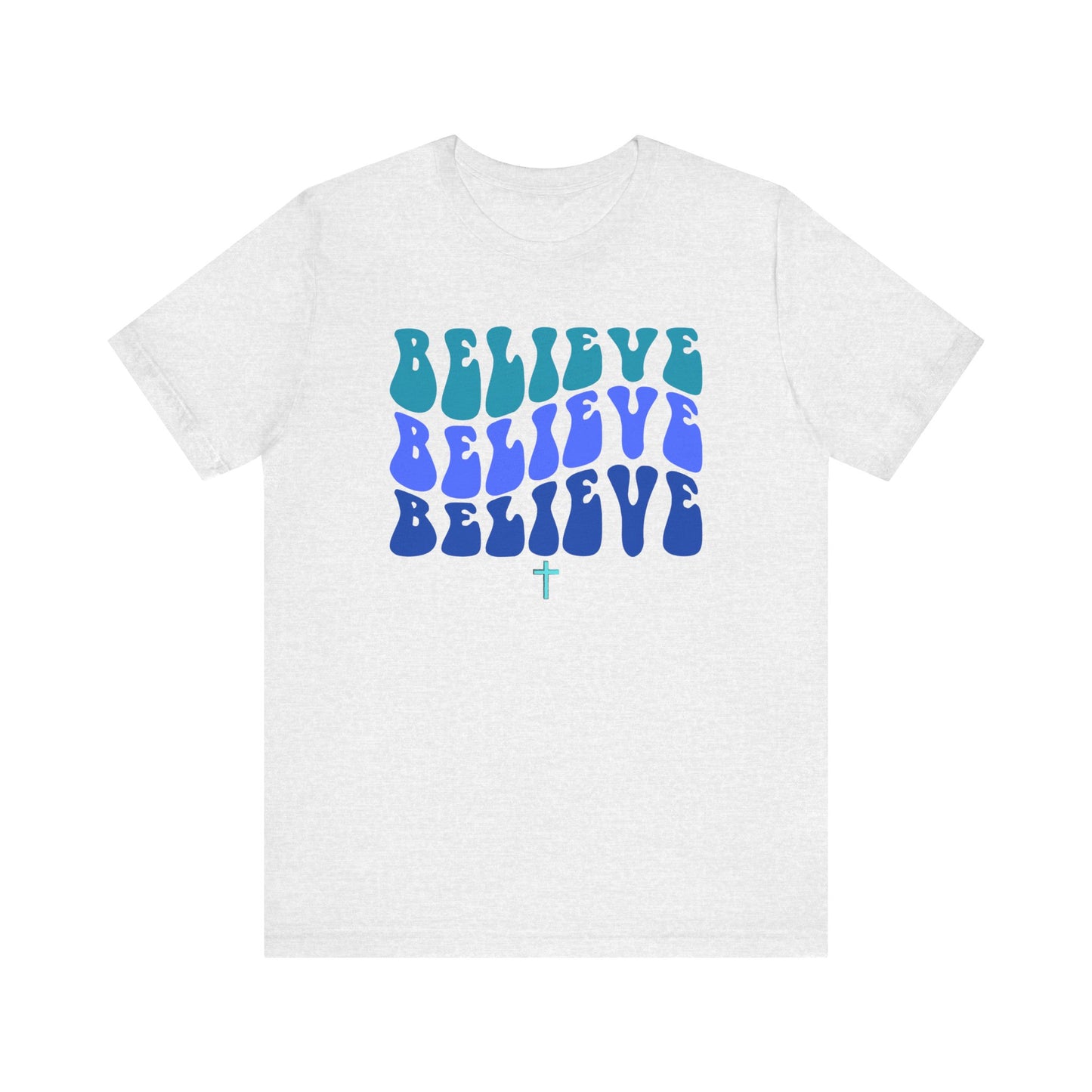Believe T-shirt