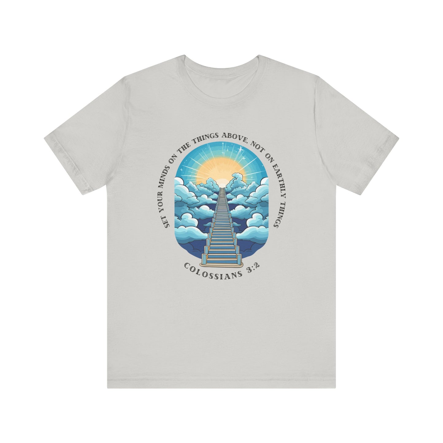 Set Your Minds on the Things Above T-Shirt