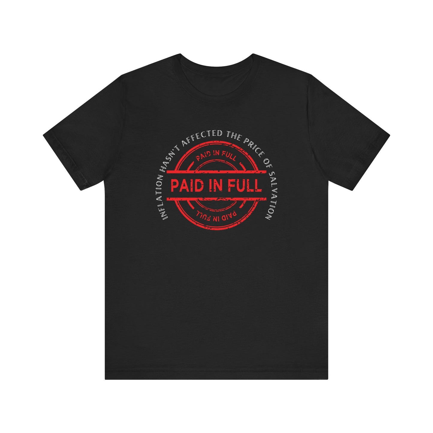 Salvation, Paid in Full T-Shirt