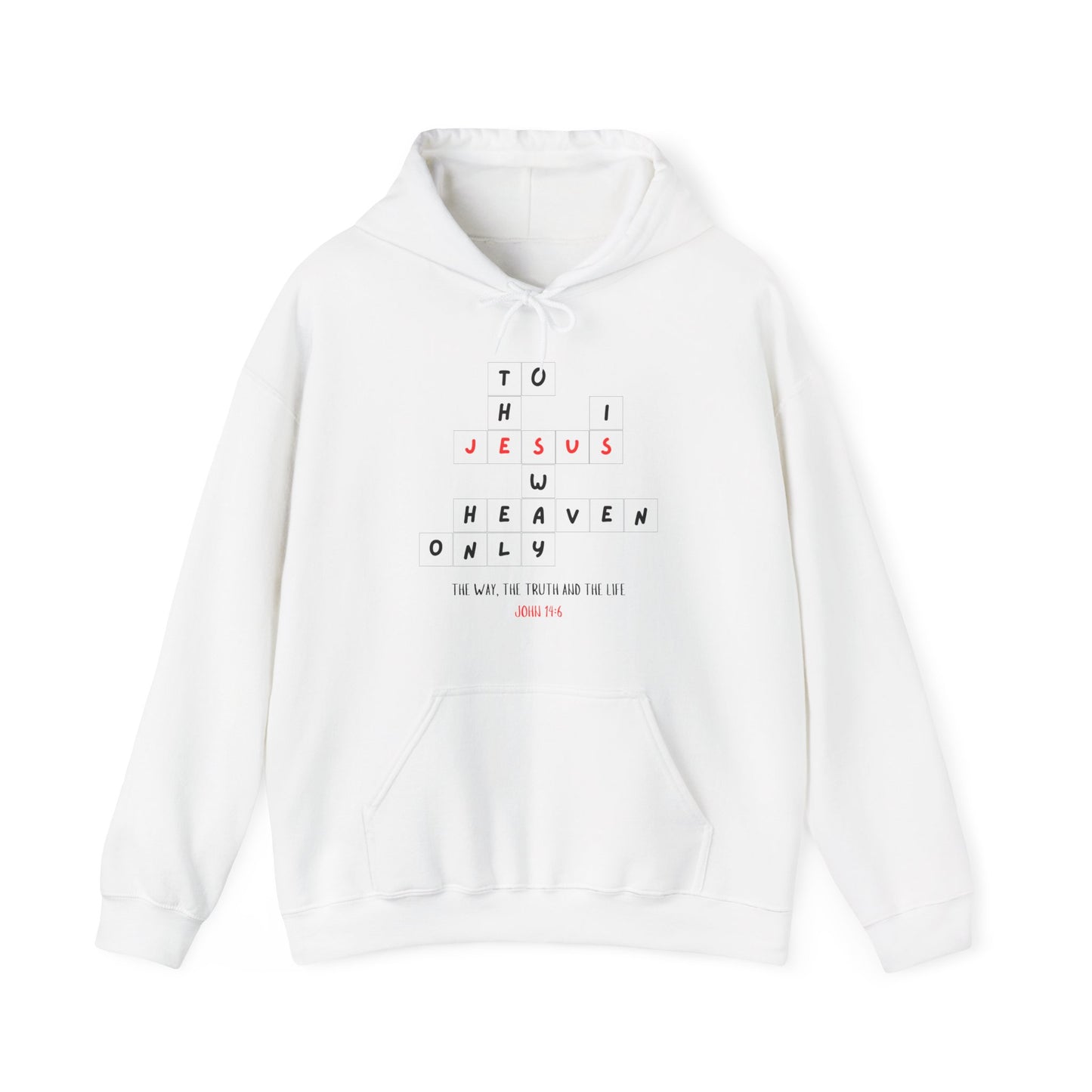 Jesus Is the Only Way to Heaven Hoodie